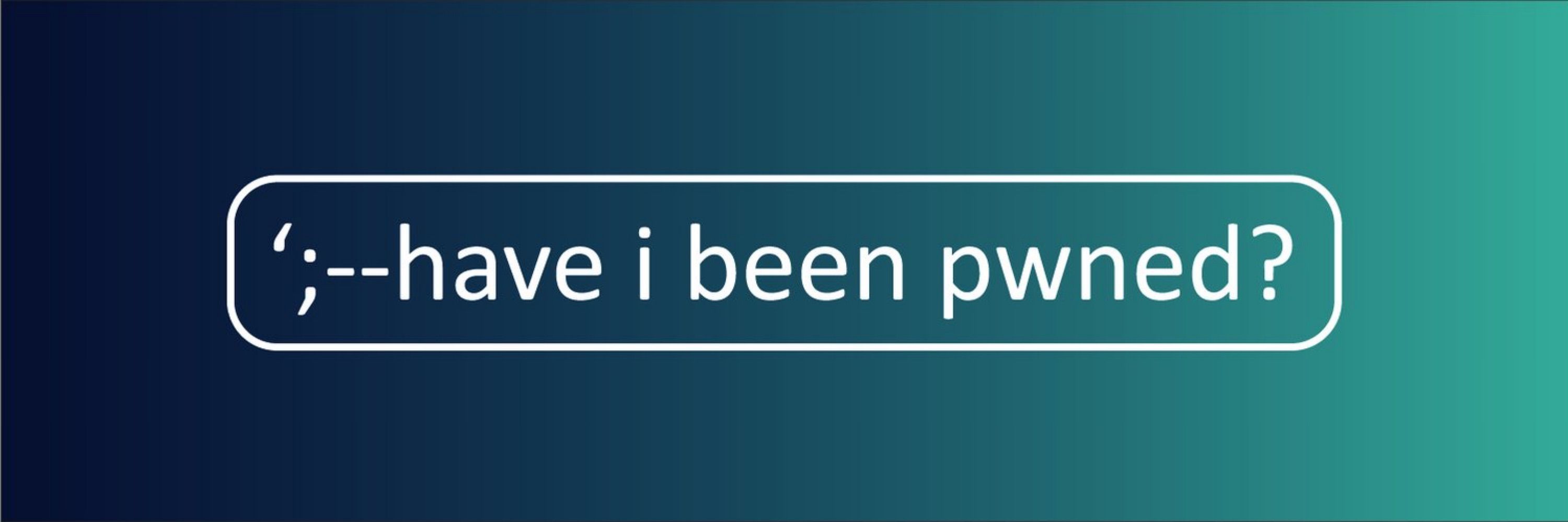 Have I Been Pwned