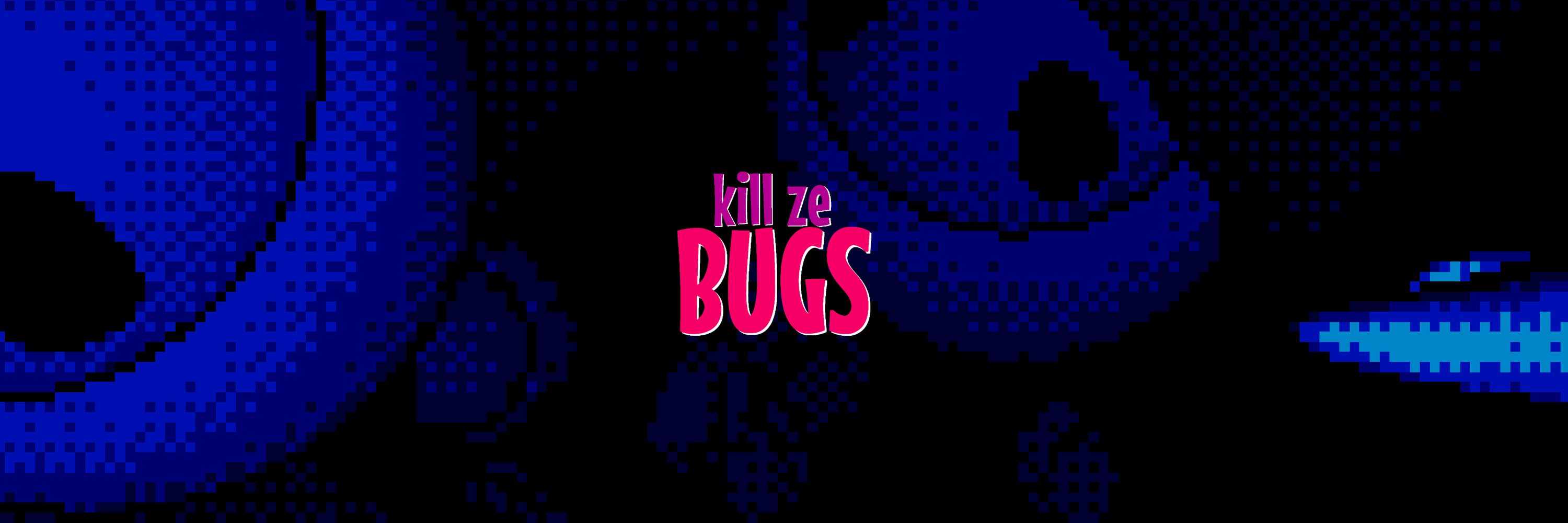 Badger | Kill ze Bugs on Steam