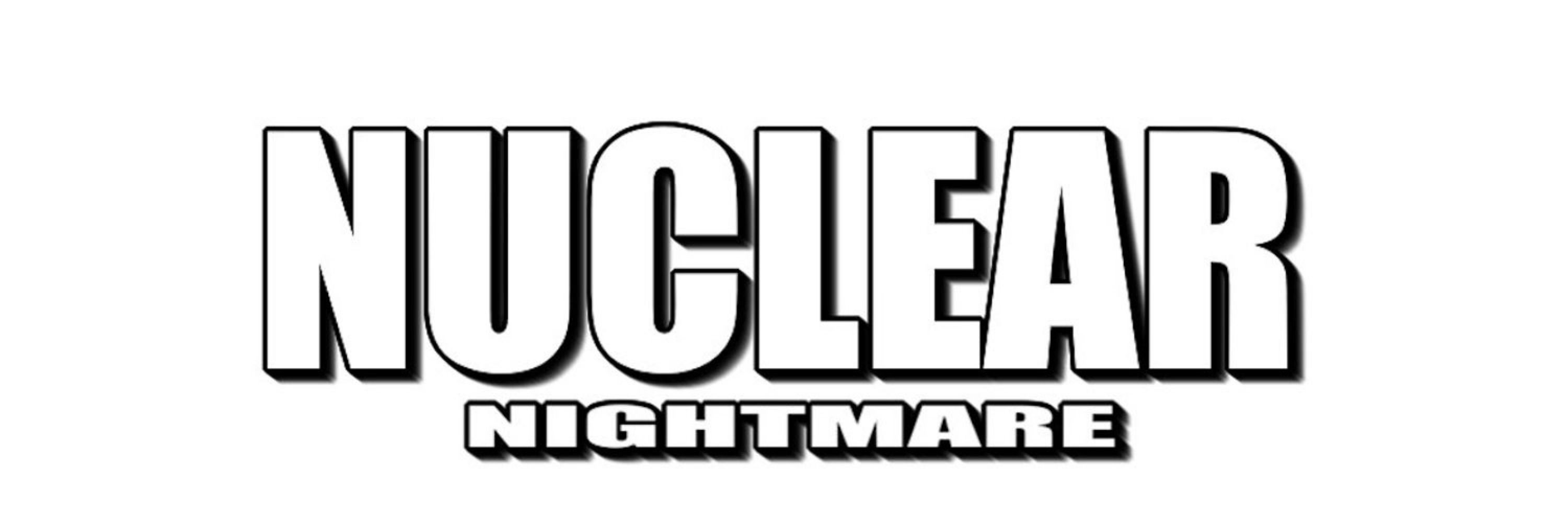 Nuclear Nightmare