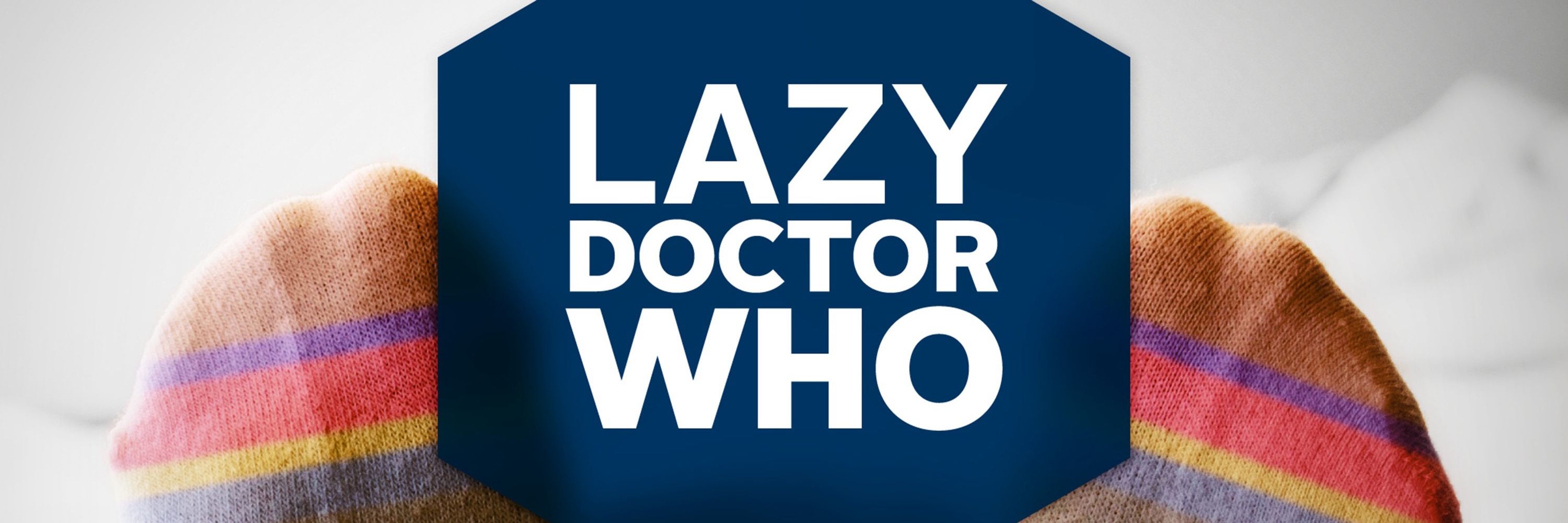 Lazy Doctor Who