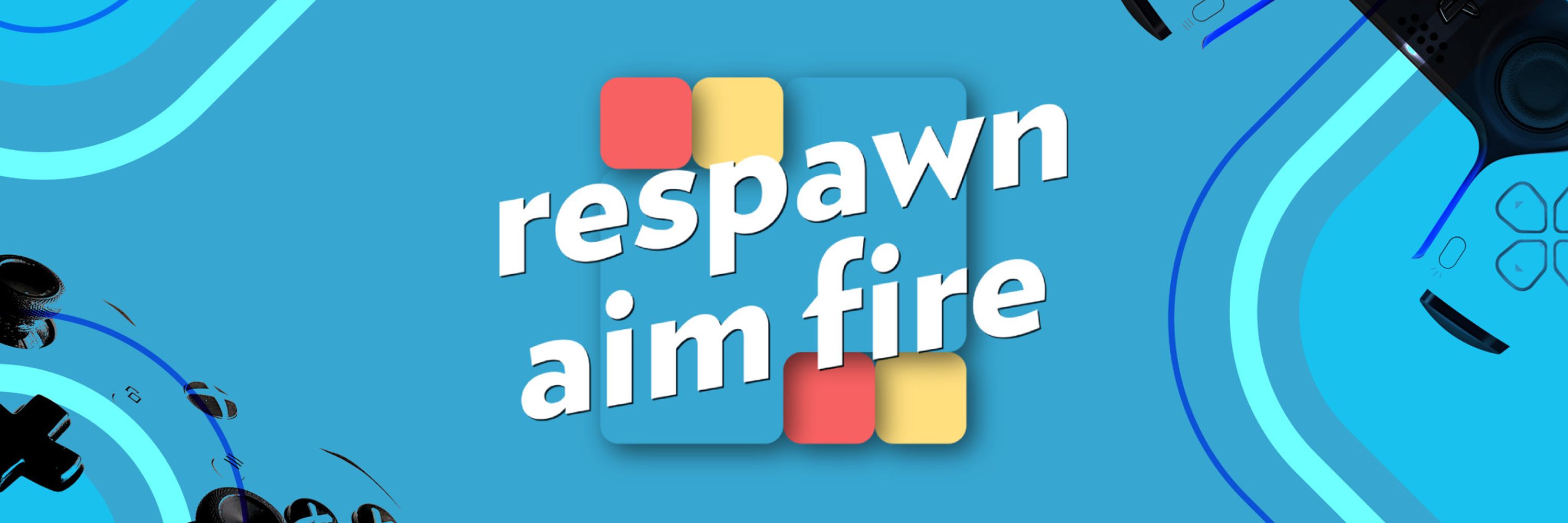 Respawn Aim Fire
