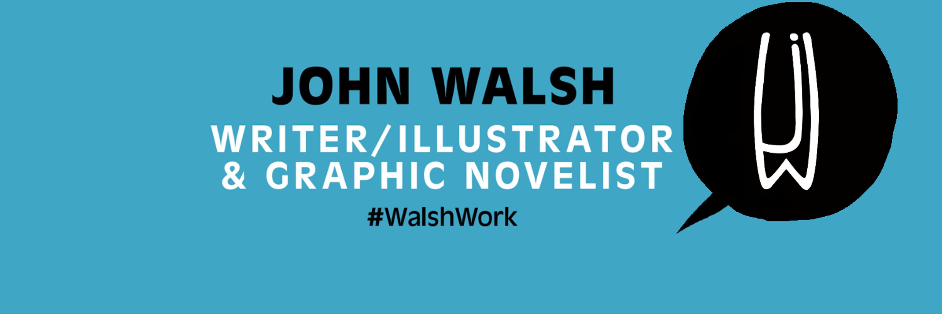 John Walsh AKA WalshWork