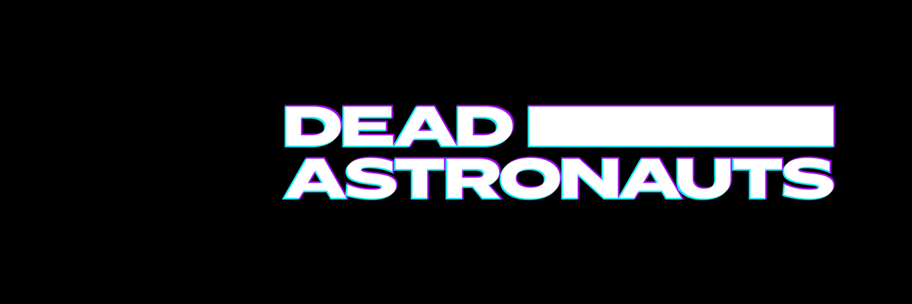 DEAD ASTRONAUTS