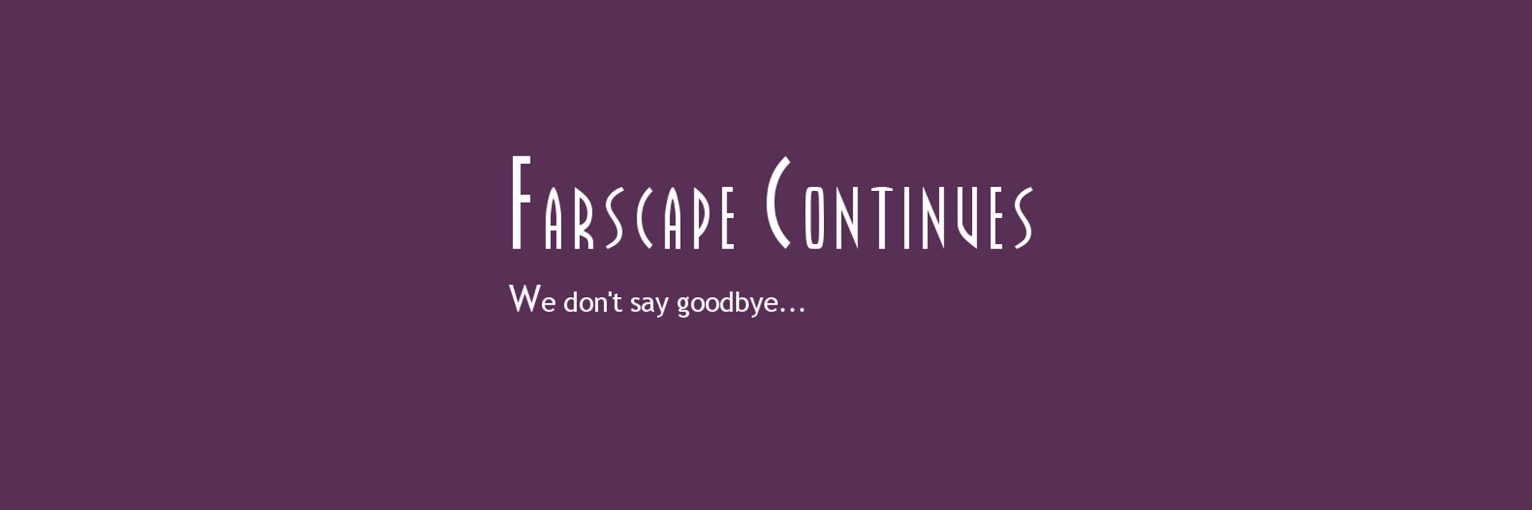 Farscape Continues