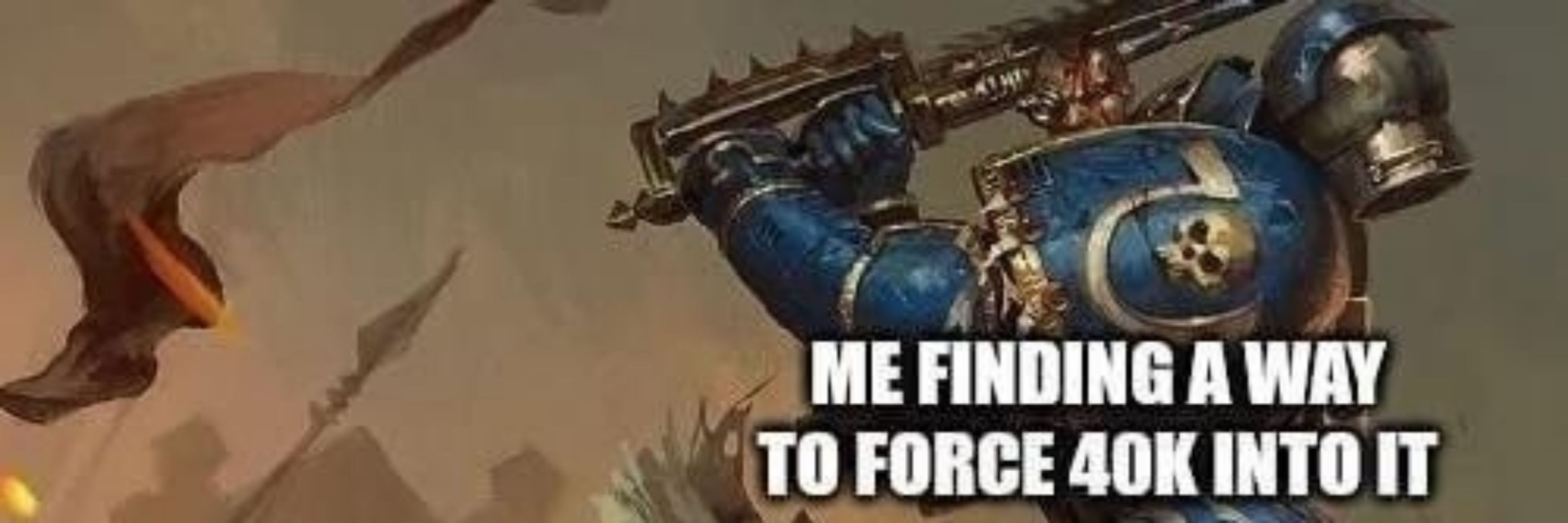 Out of Context WH40k Quotes