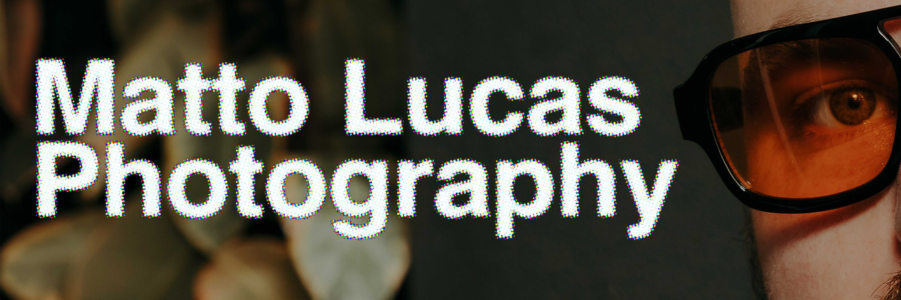 Matto Lucas Photography