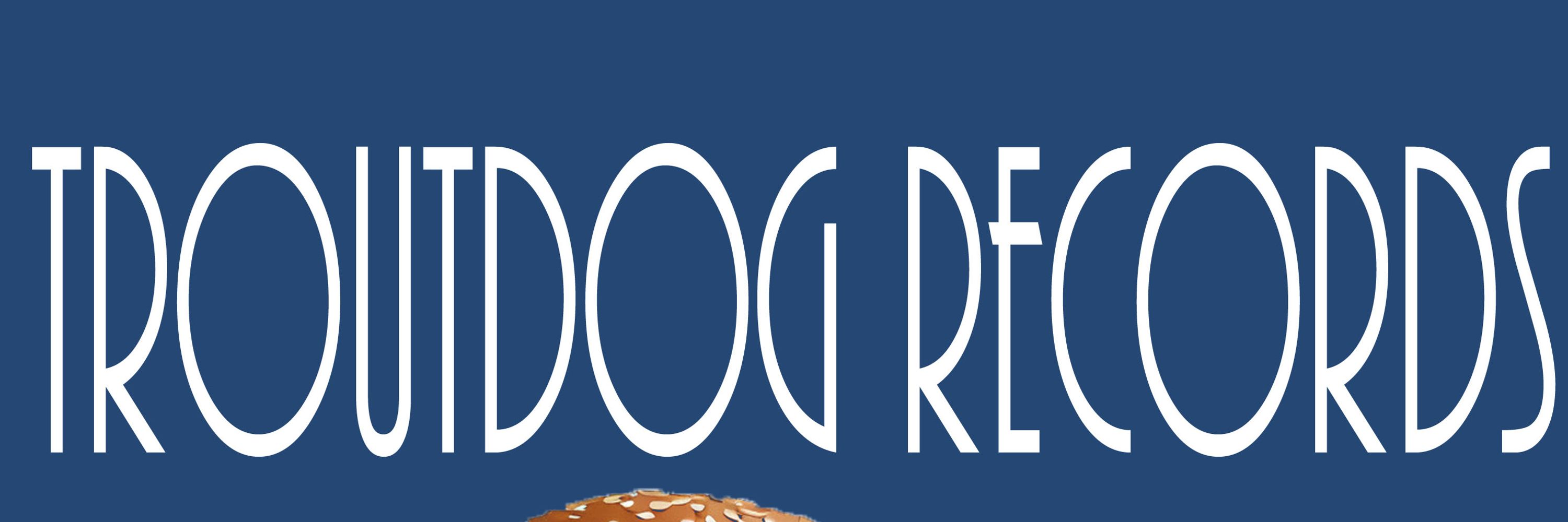 Troutdog Records