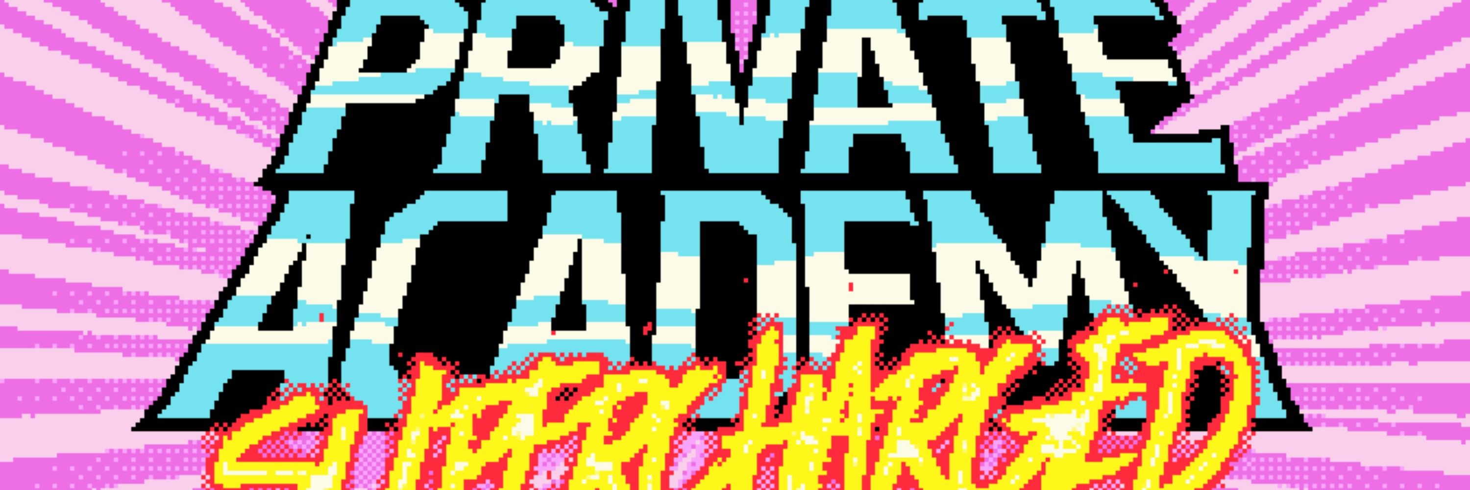 Private Academy: Supercharged