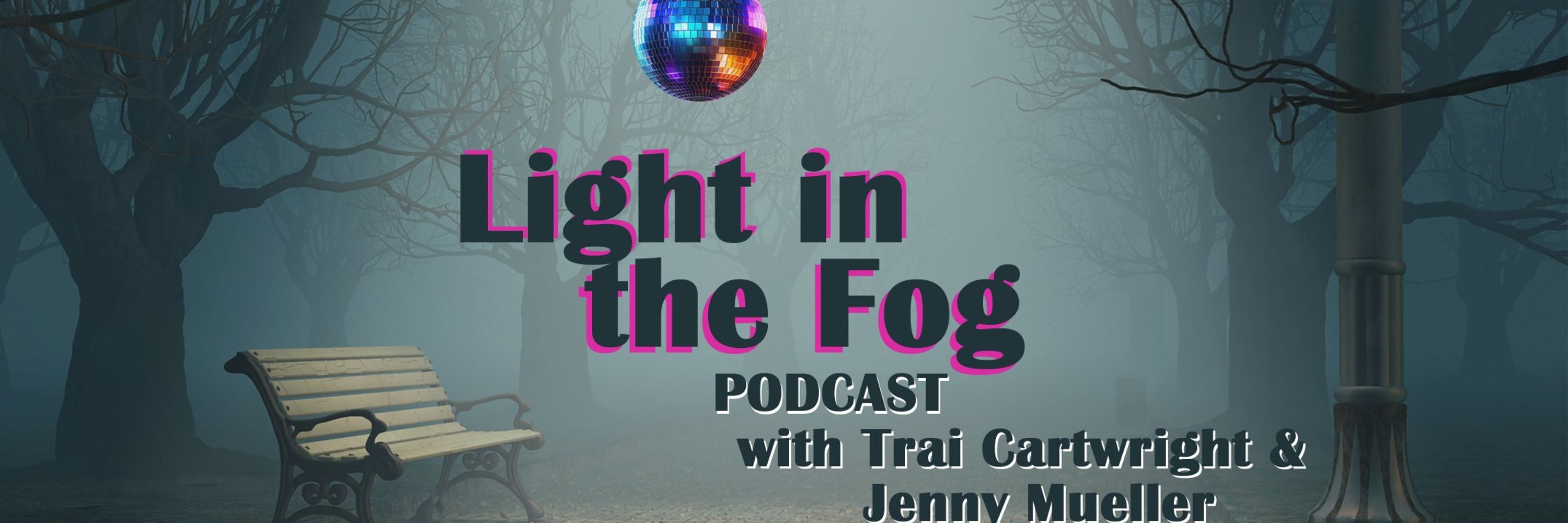 Light in the Fog Podcast