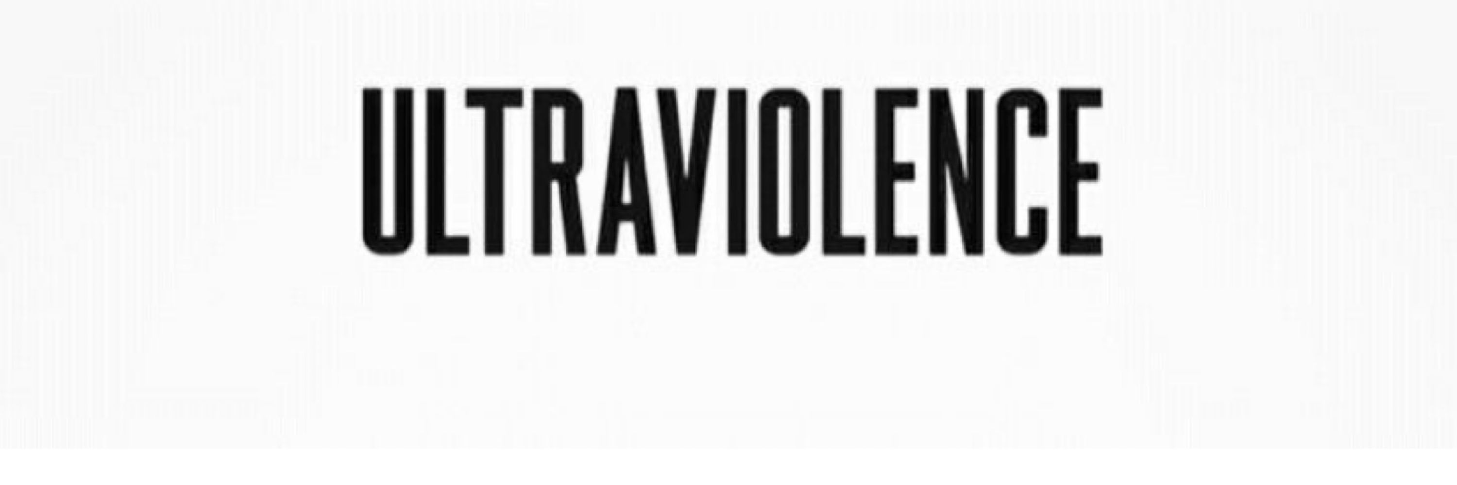 Ultraviolence