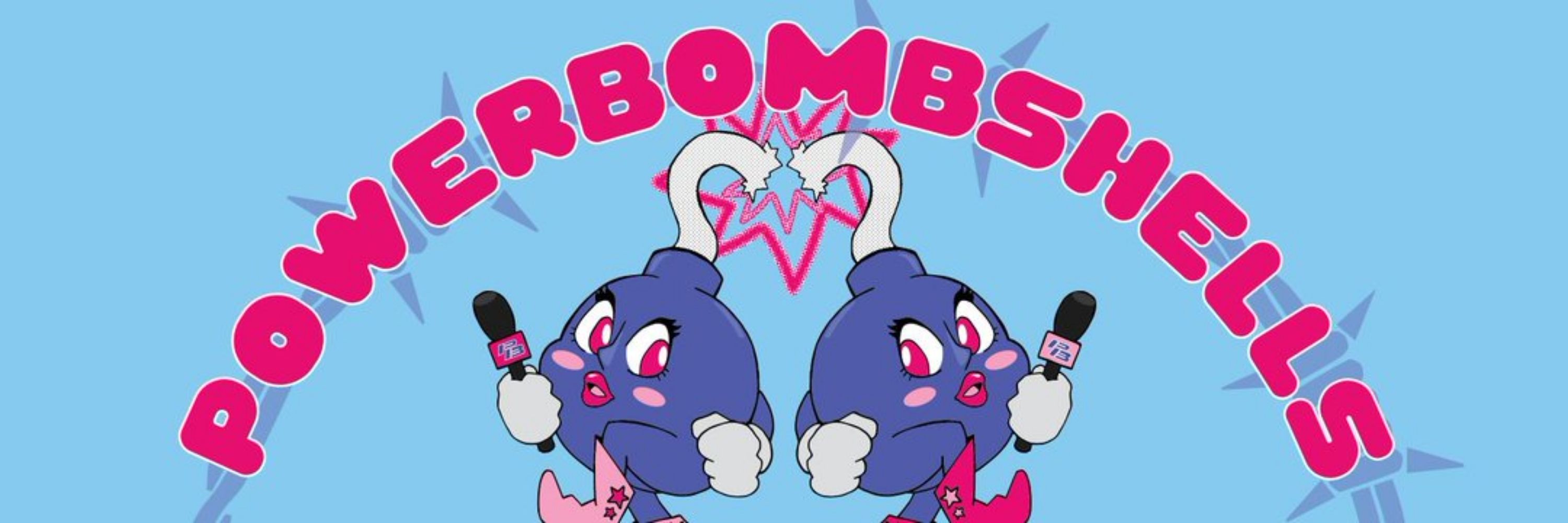 Powerbombshells with Sam & Mel