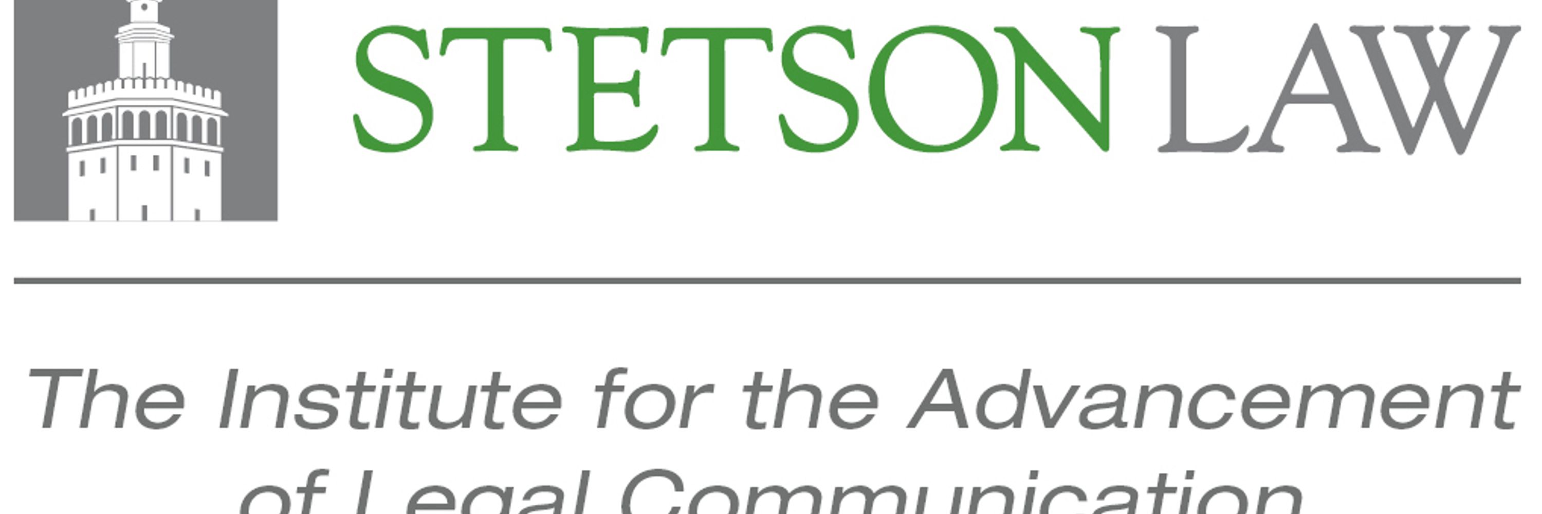 Stetson Law Institute for the Advancement of Legal Communication