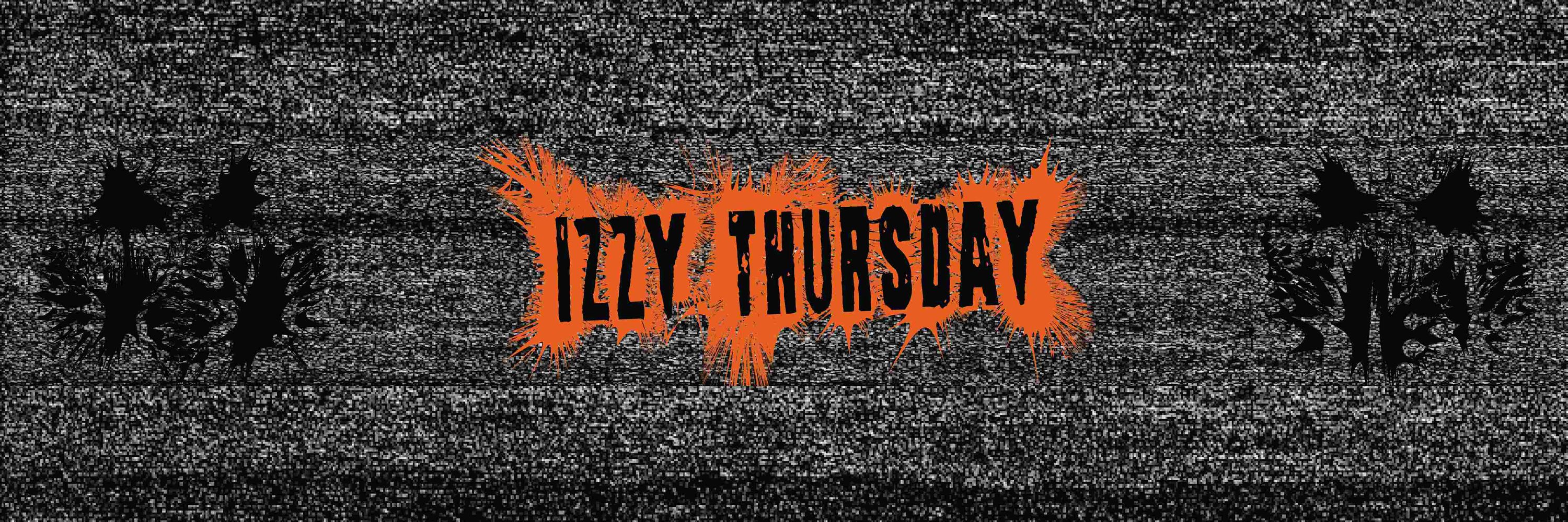 Izzy MF Thursday