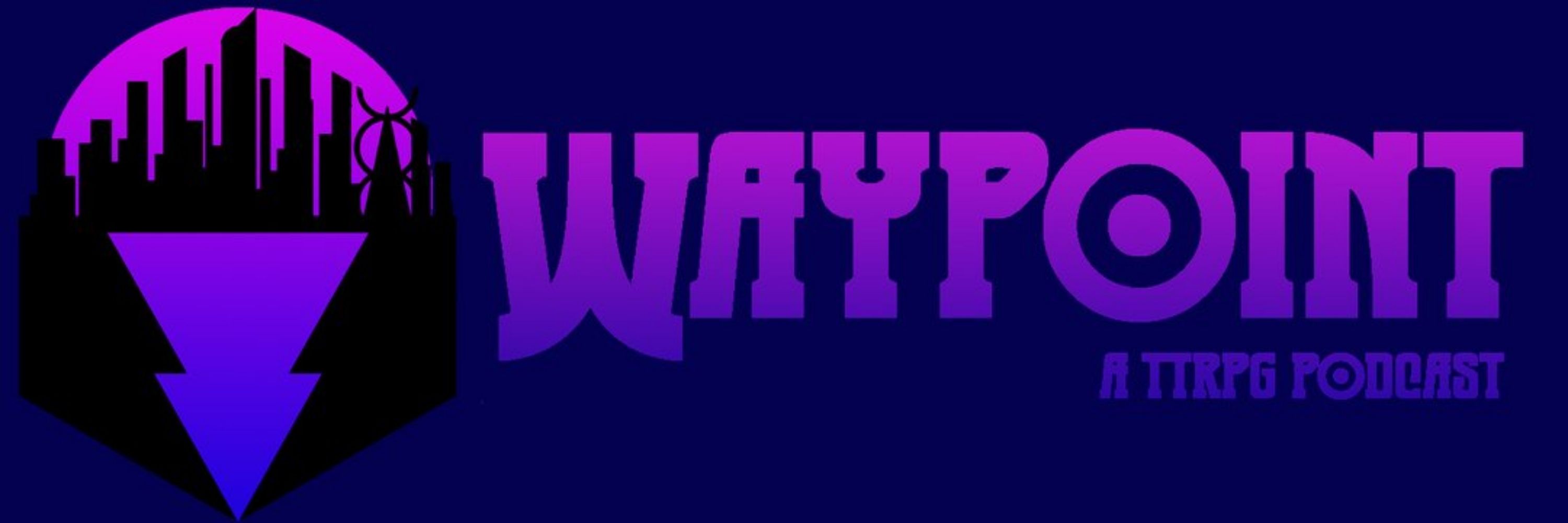 Waypoint Podcast