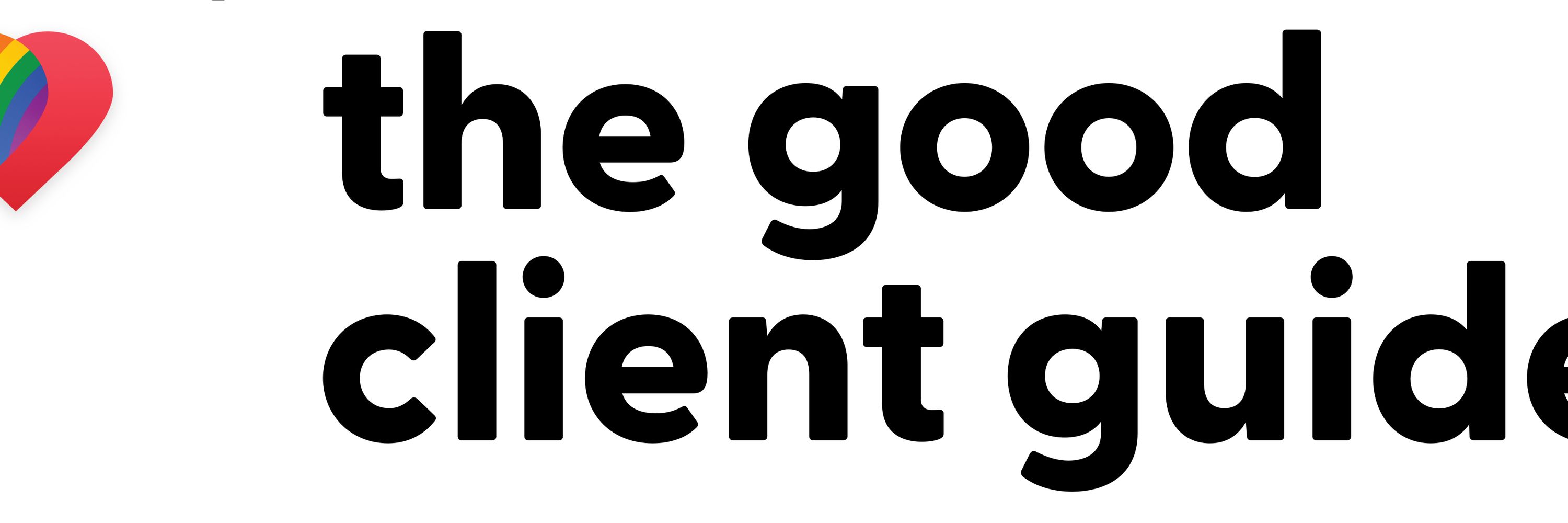 Good Client Guide
