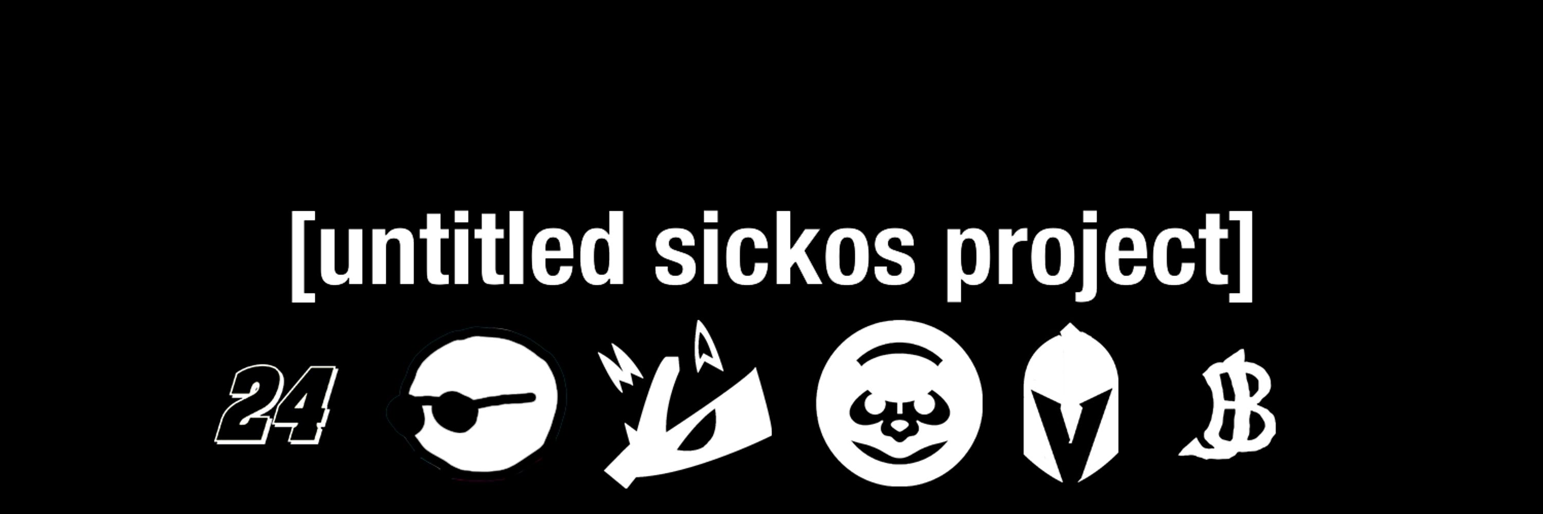 Untitled Sickos Project