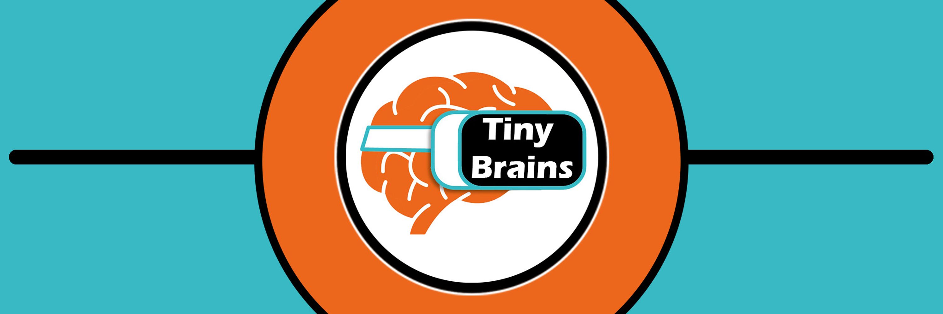 Tiny Brains