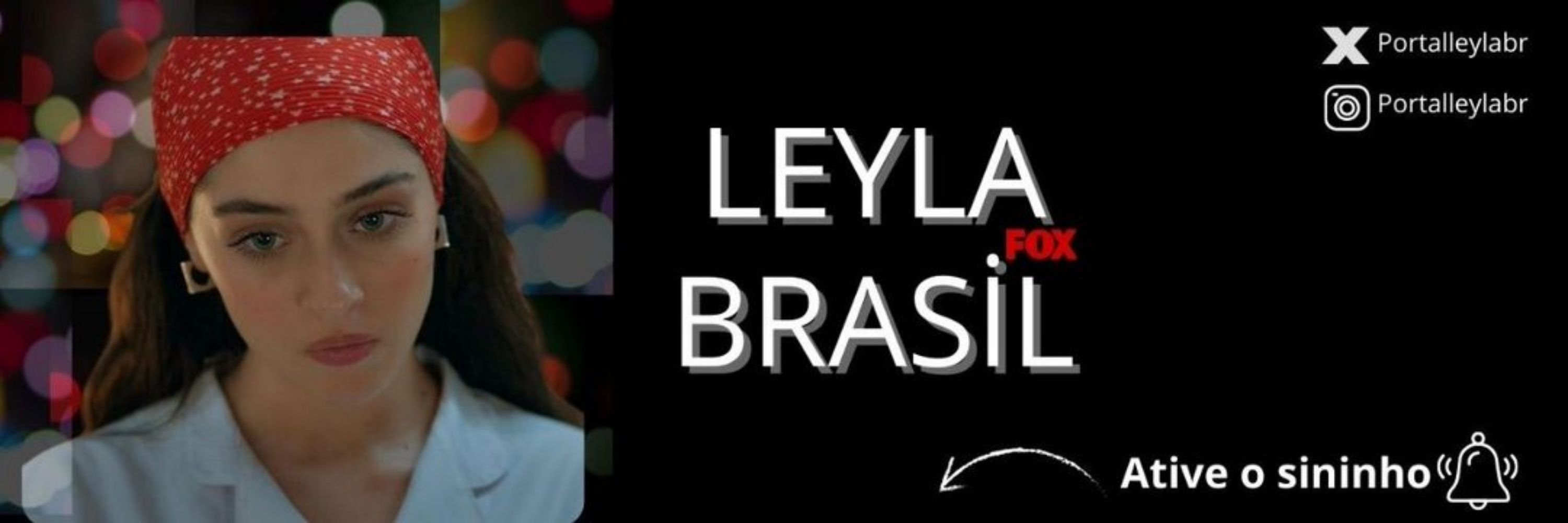 • Leyla Brasil •