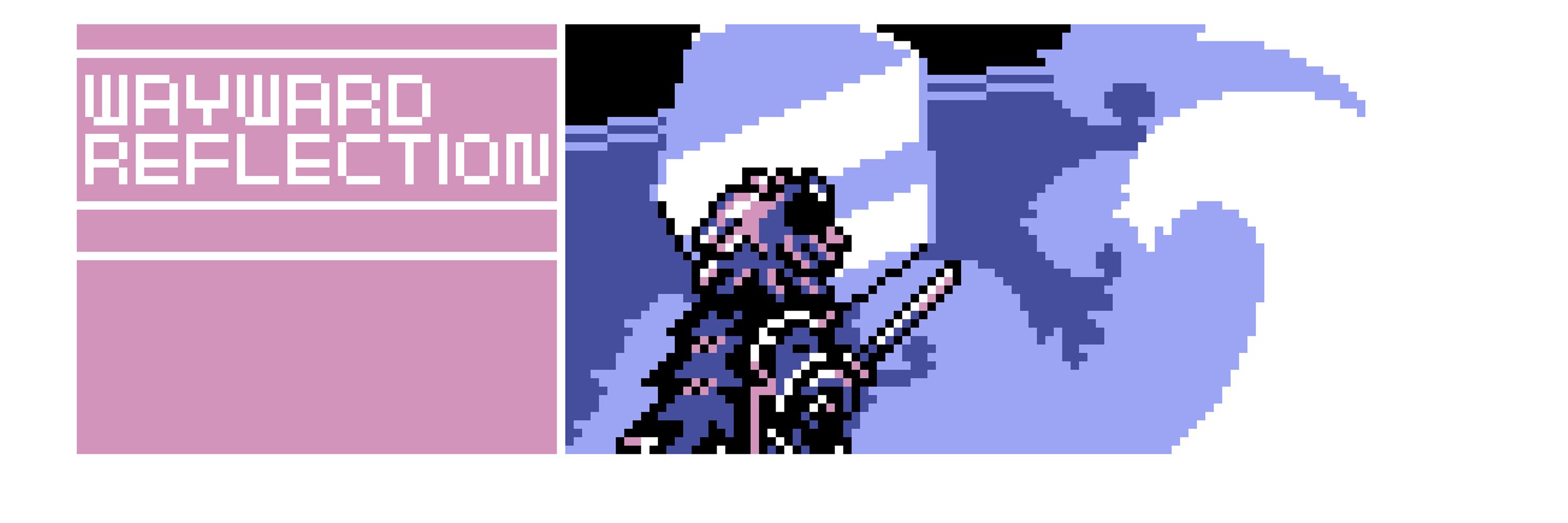 🌹Wayward Reflection🌹