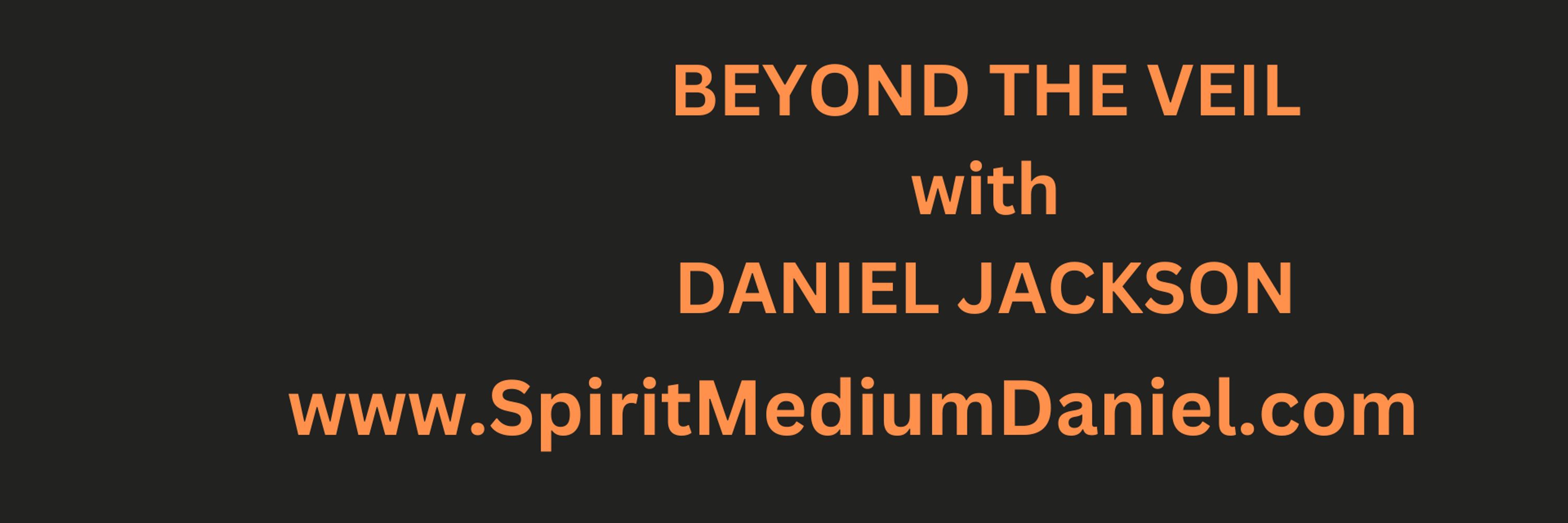 Beyond the Veil with Daniel Jackson