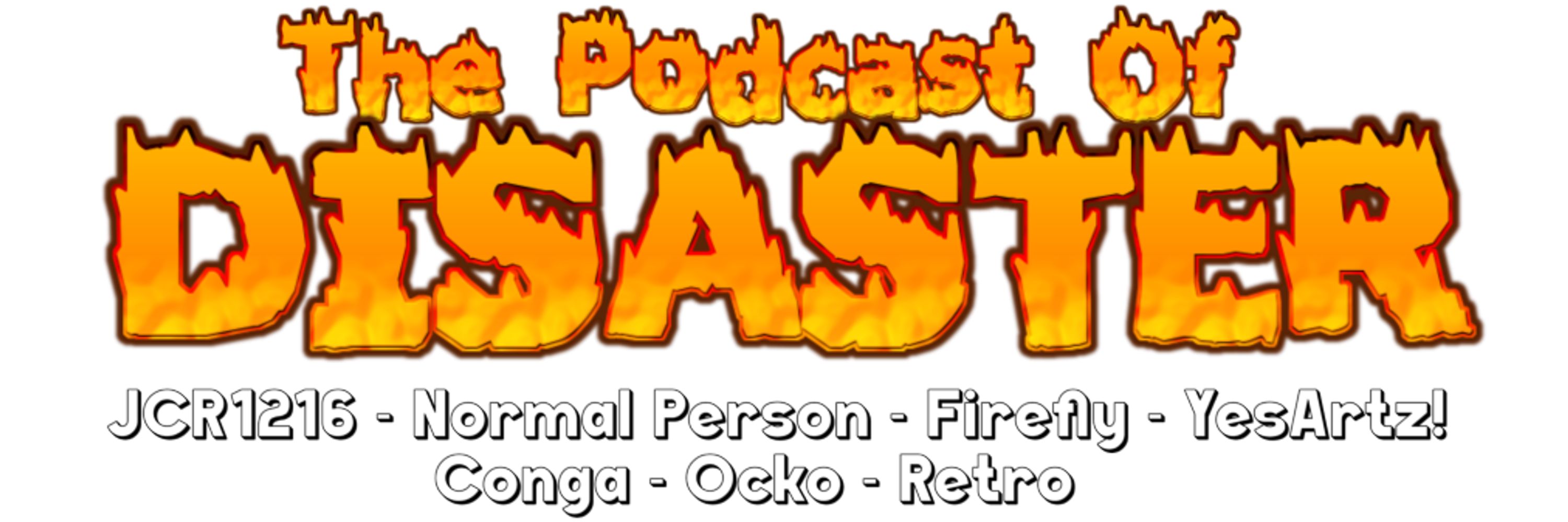 The Podcast of Disaster