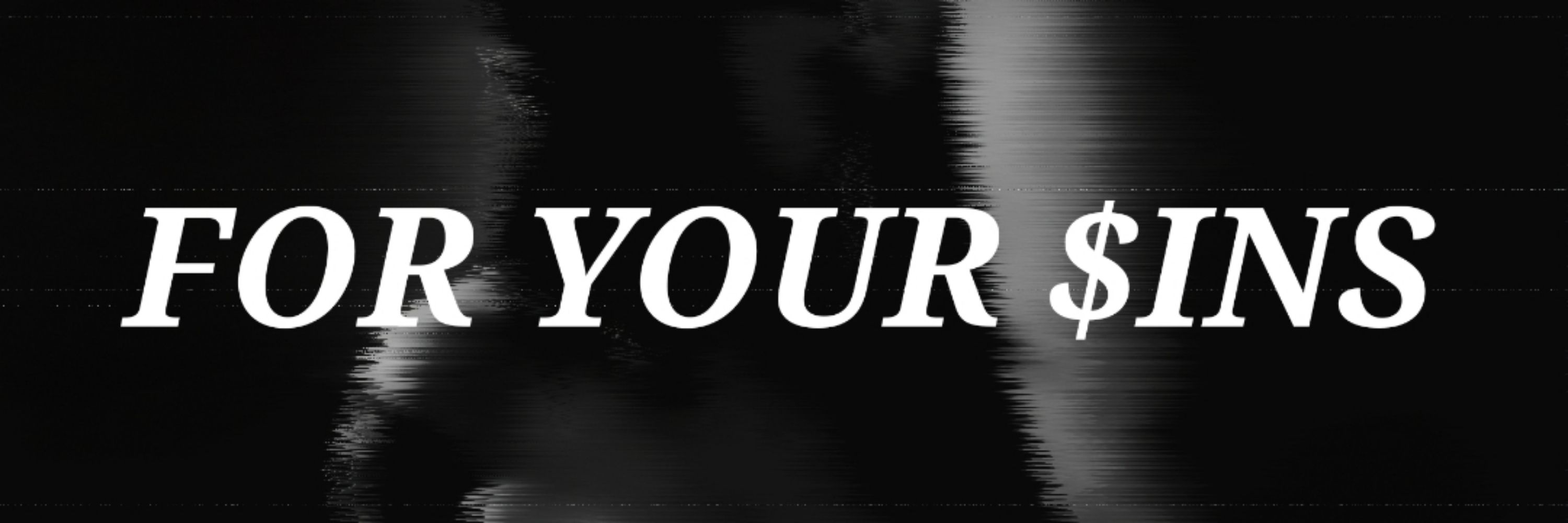 For Your $ins