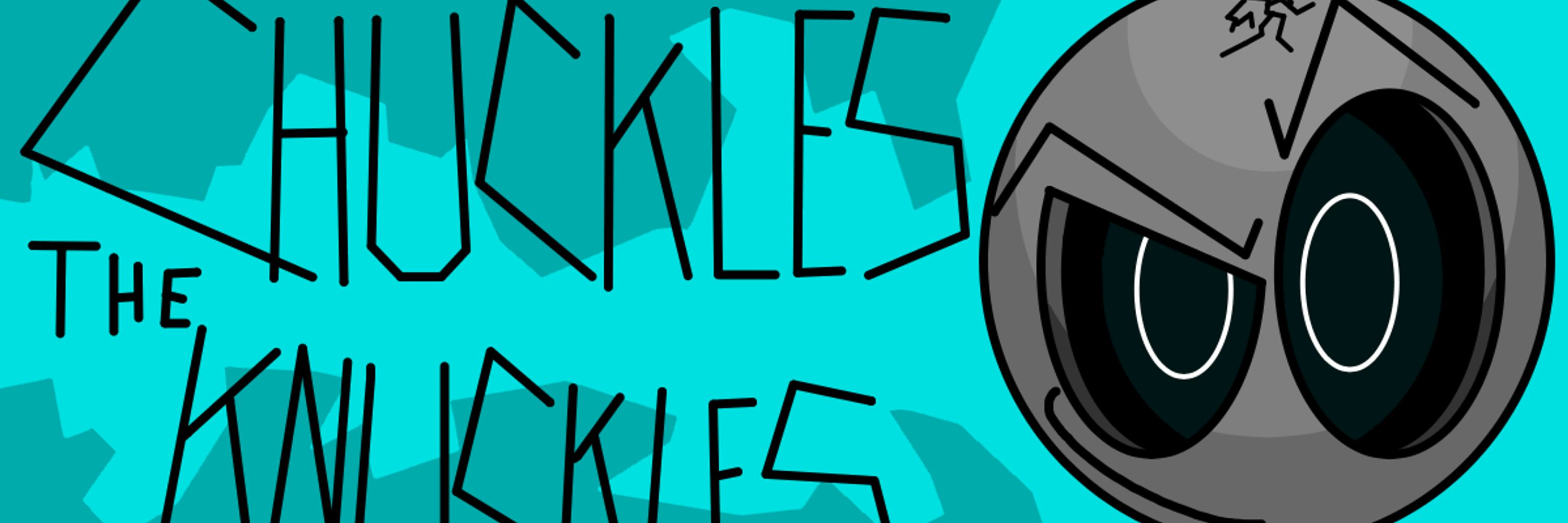 Chuckles