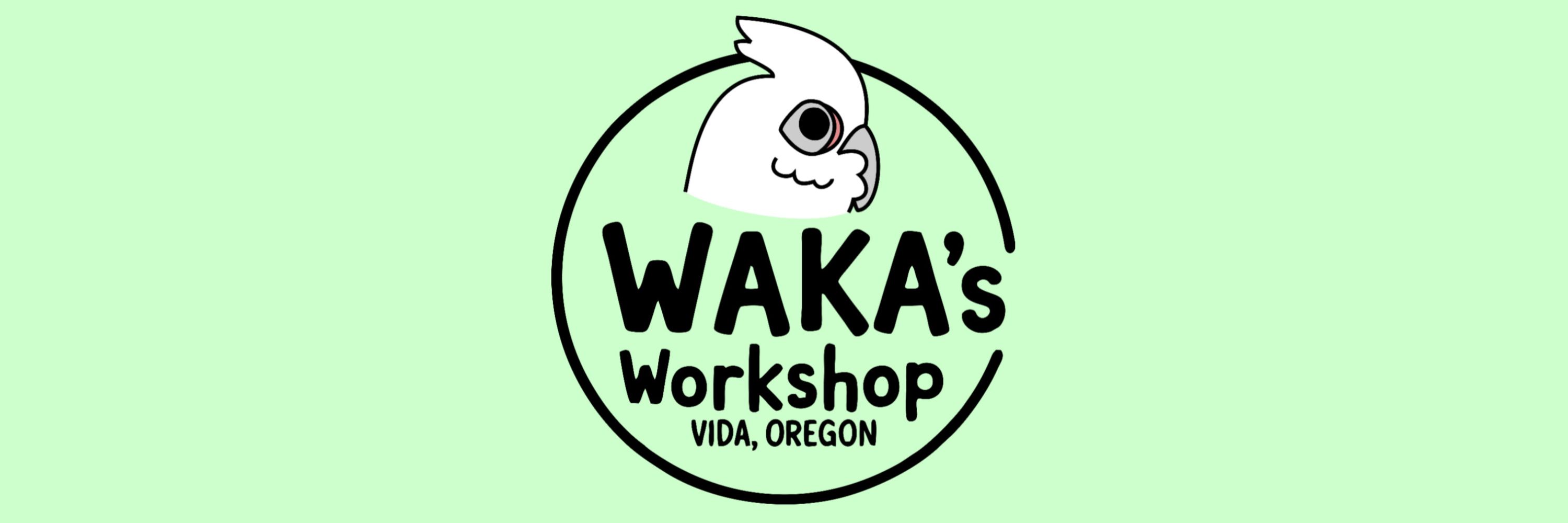 Waka's Workshop