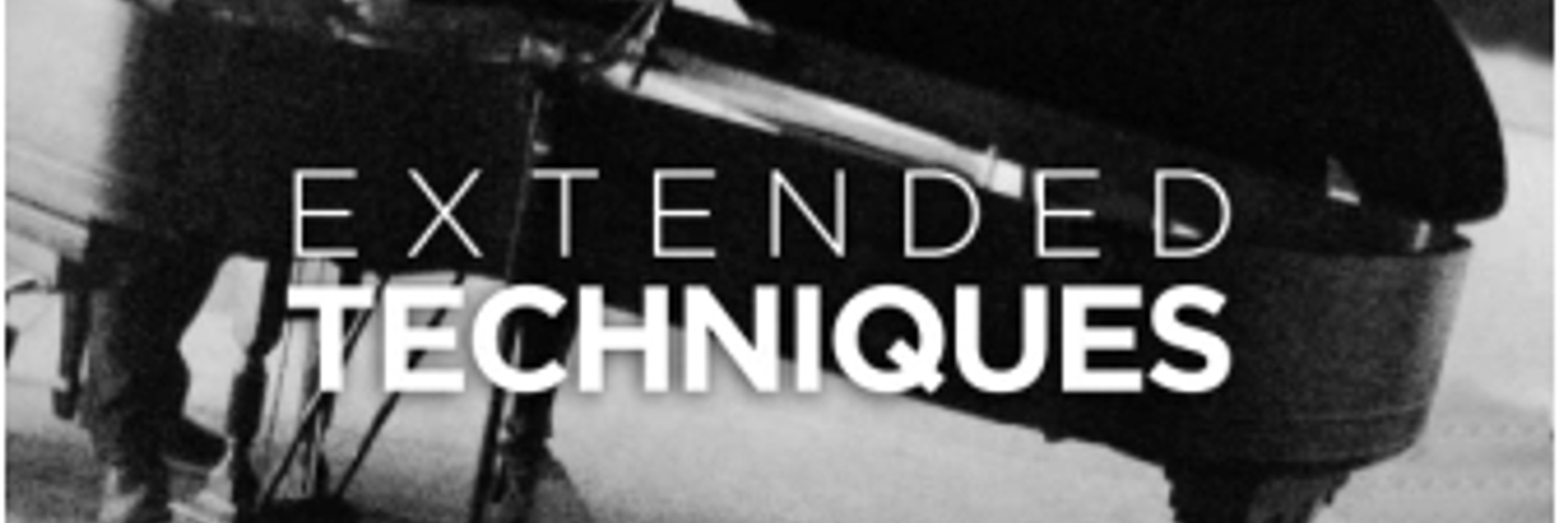 Extended Techniques