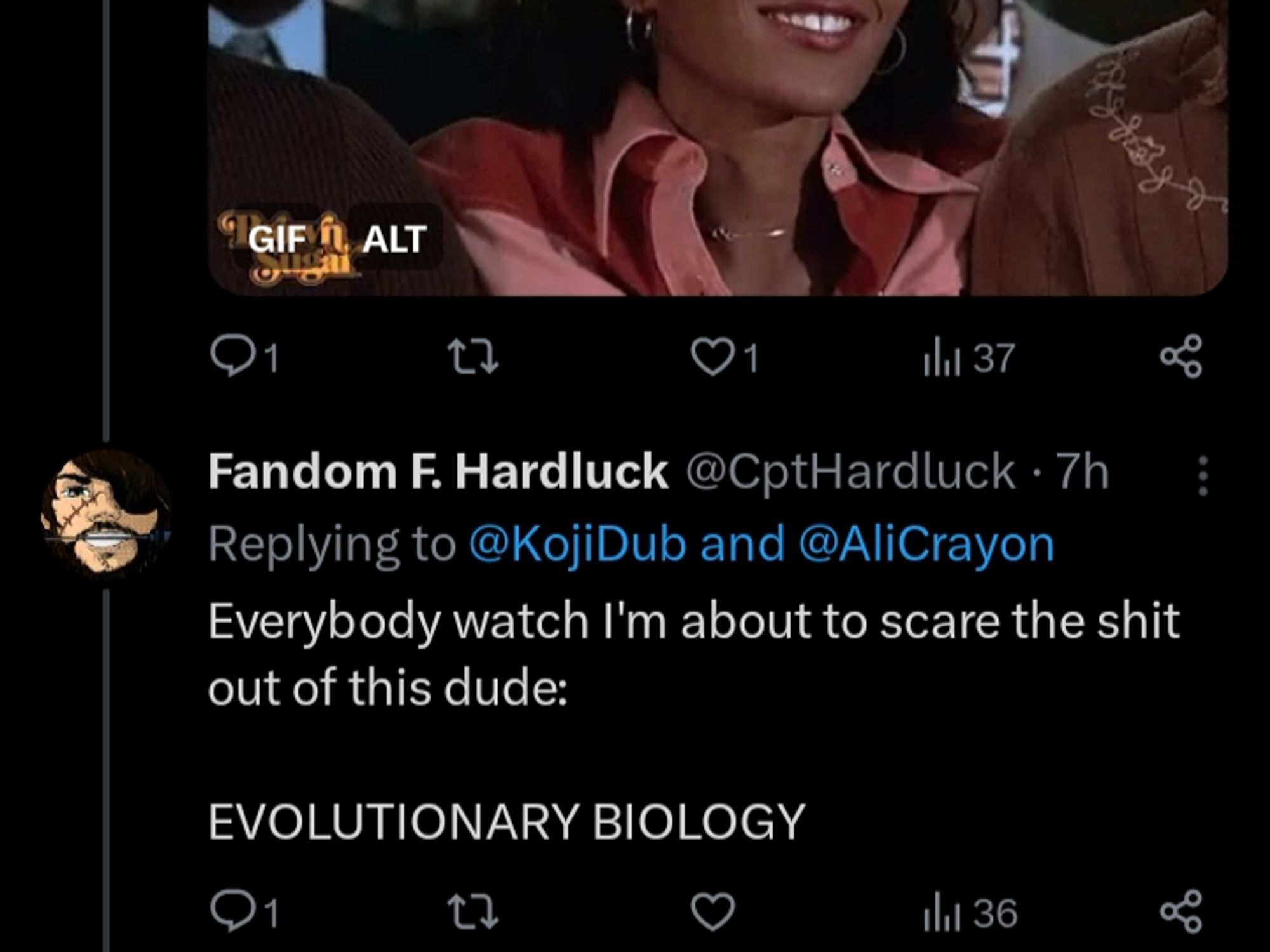 @CptHardluck tweeting the highly trasphobic:  "Everyone watch I'm about to scare the shit out of this dude:

EVOLUTIONARY BIOLOGY"