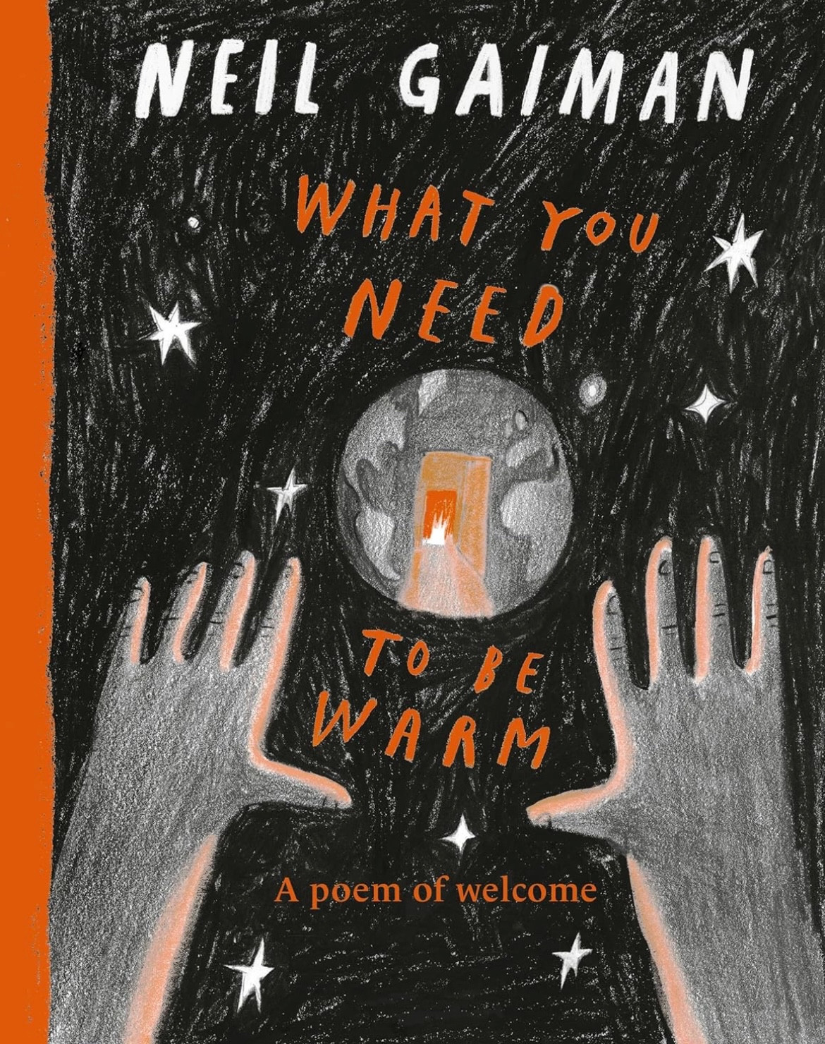 Neil Gaiman, What You Need to Be Warm. A poem of welcome.