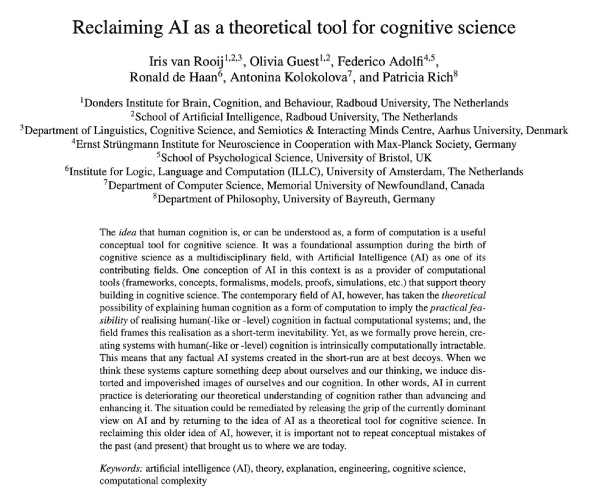 The idea that human cognition is, or can be understood as, a form of computation is a useful conceptual tool for cognitive science. It was a foundational assumption during the birth of cognitive science as a multidisciplinary field, with Artificial Intelligence (AI) as one of its contributing fields. One conception of Al in this context is as a provider of computational tools (frameworks, concepts, formalisms, models, proofs, simulations, etc.) that support theory building in cognitive science. The contemporary field of Al, however, has taken the theoretical possibility of explaining human cognition as a form of computation to imply the practical feasibility of realising human(-like or -level) cognition in factual computational systems; and, the field frames this realisation as a short-term inevitability. Yet, as we formally prove herein, creating systems with human(-like or -level) cognition is intrinsically computationally intractable.