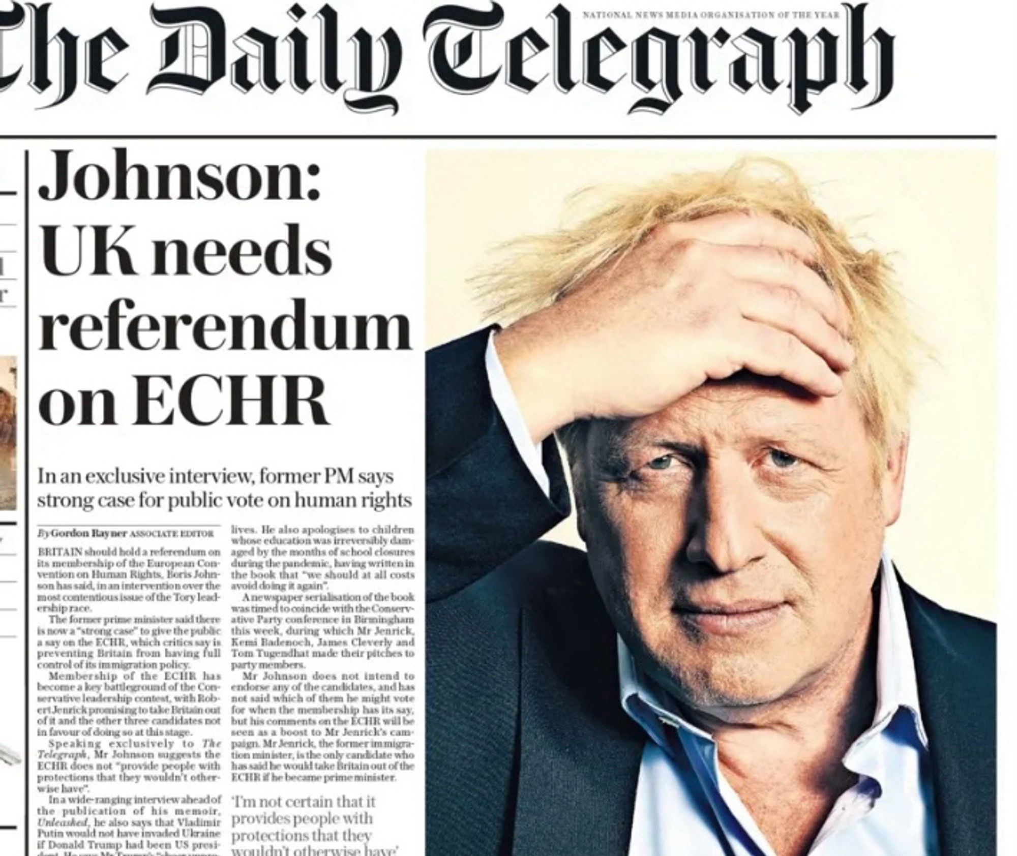 The Daily Telegraph
Johnson:
UK needs referendum on ECHR
In an exclusive interview, former PM says strong case for public vote on human rights