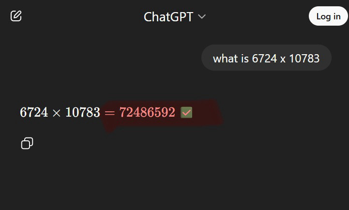 ChatGPT attempting to multiply 6,724 by 10,783. It gets 72,486,592, which is incorrect. 