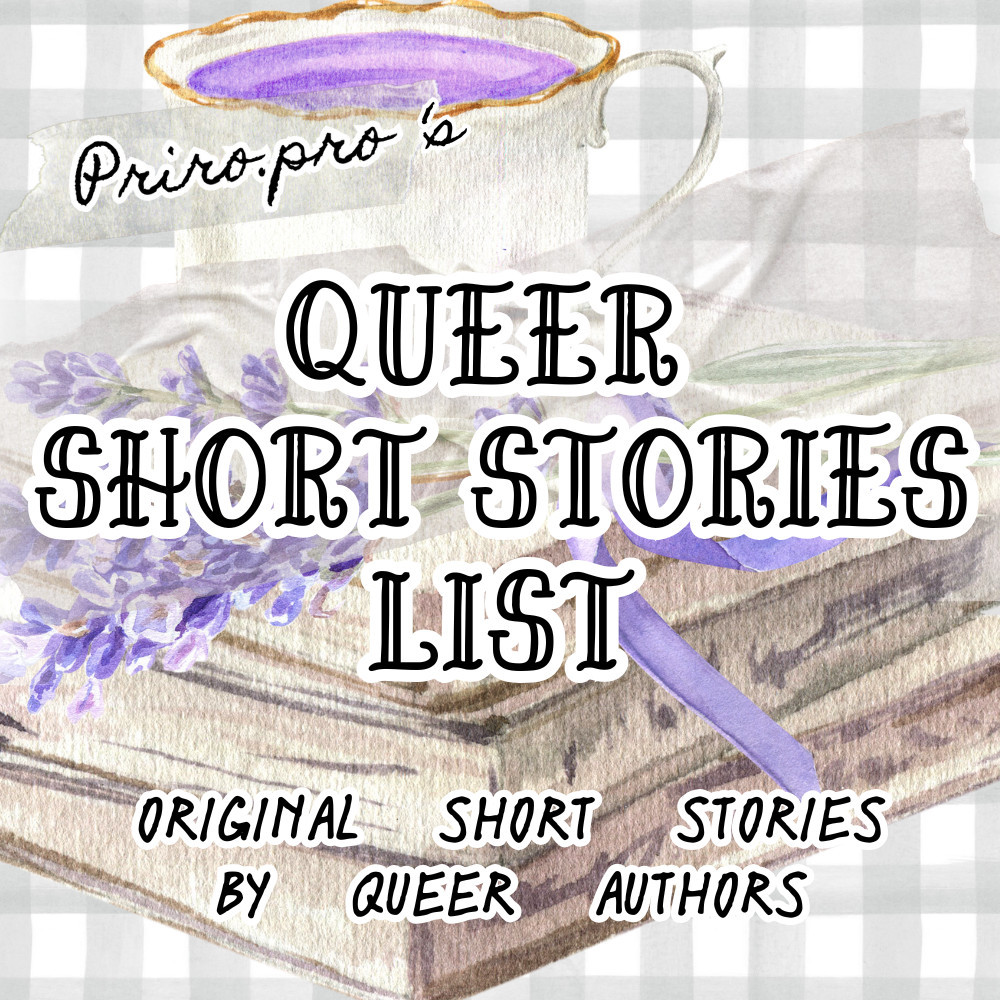 Queer Short Stories List: Original Short Stories by Queer Authors