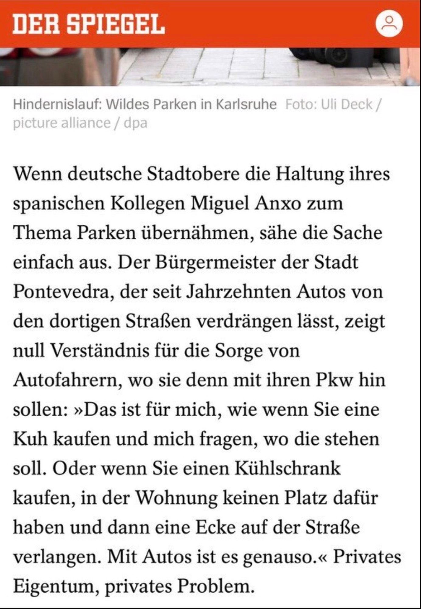 Screenshot aus Spiegel online: paraphrasierende Aussage des spanischen Bürgermeisters von „Parken ist das Problem des Autofahrers, nicht das der Allgemeinheit“