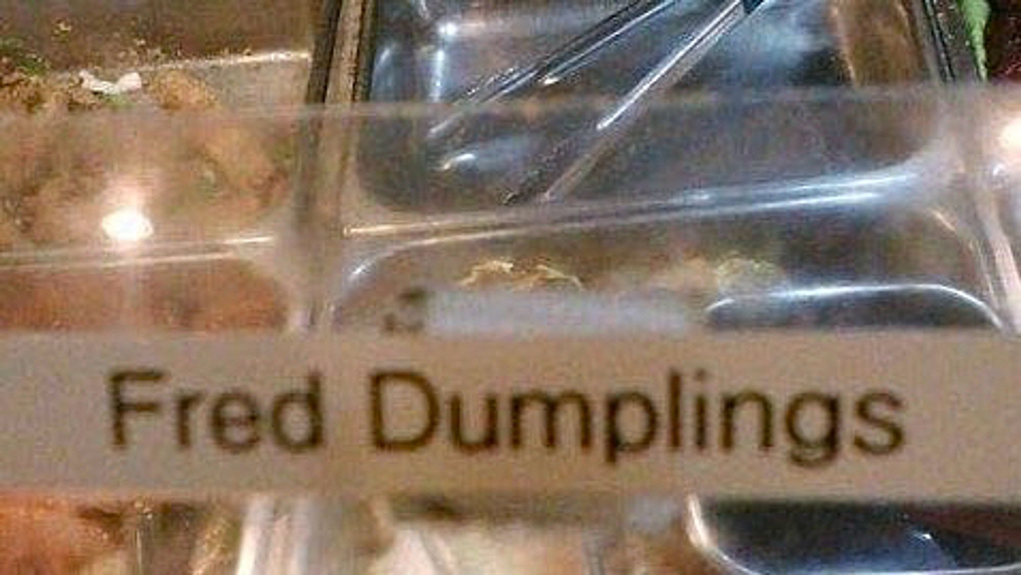 Buffet label reads “Fred Dumplings.”