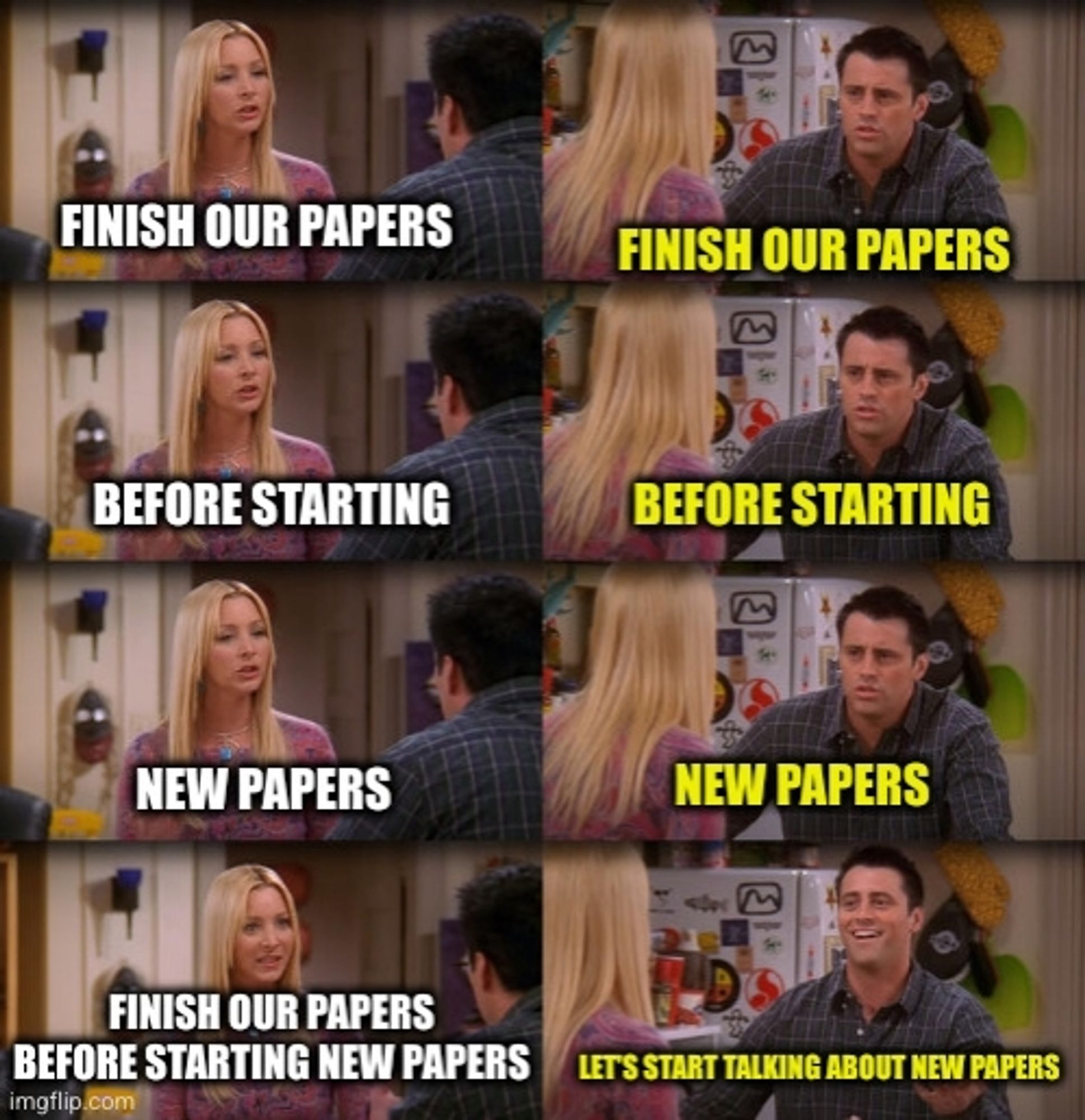 Repeat after me meme: Phoebe tries to make Joey say 'Finish our papers before starting new papers', but Joey ends up with 'Let's start talking about new papers'