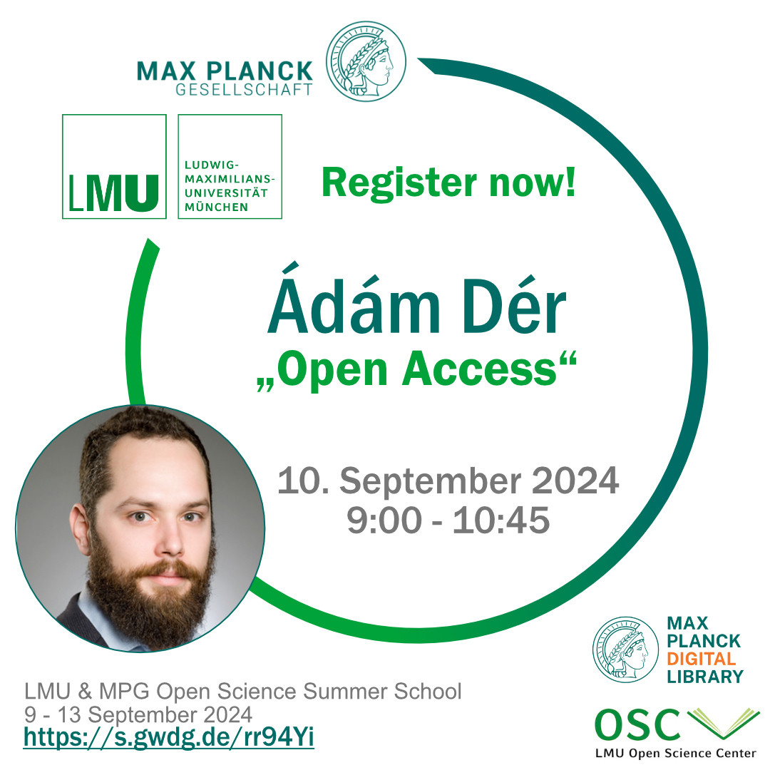 Promo image for the lecture “Open Access” by Ádám Dér on September 10th 2024 from 9:00-10:45 as part of the LMU and MPG Open Science Summer School.