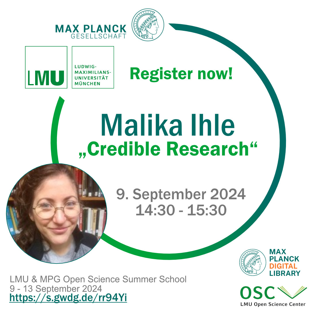 Promo image for the lecture “Credible Research” by Malika Ihle on September 9th from 14:30-15:30 as part of the LMU and MPG Open Science Summer School.