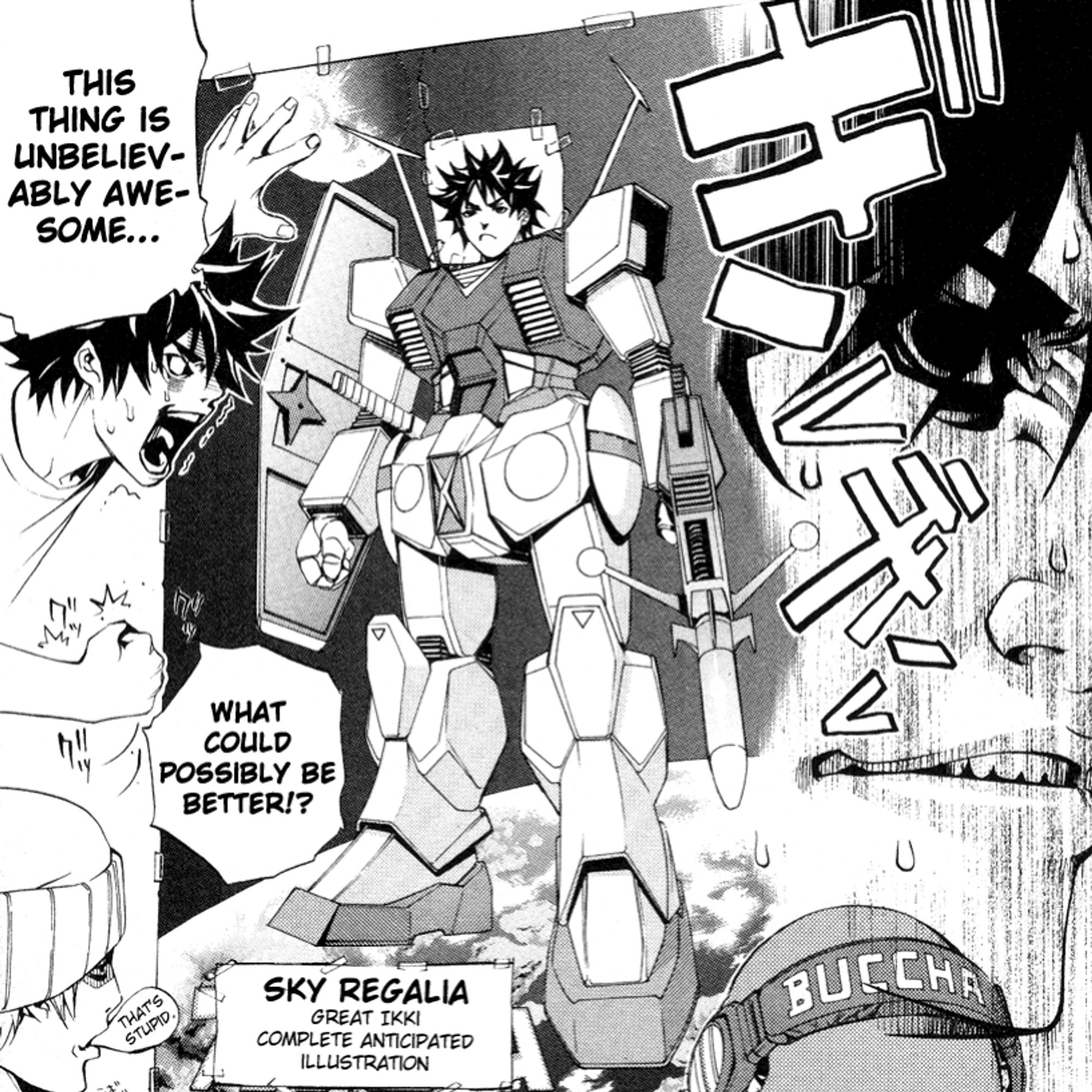 Air Gear / エア・ギア by Oh Great!, chapter 151

"This thing is unbelievably awesome... what could possibly be better!?" says Ikki while imagining himself wearing the Sky Regalia as a human-size Mobile Suit Gundam armor