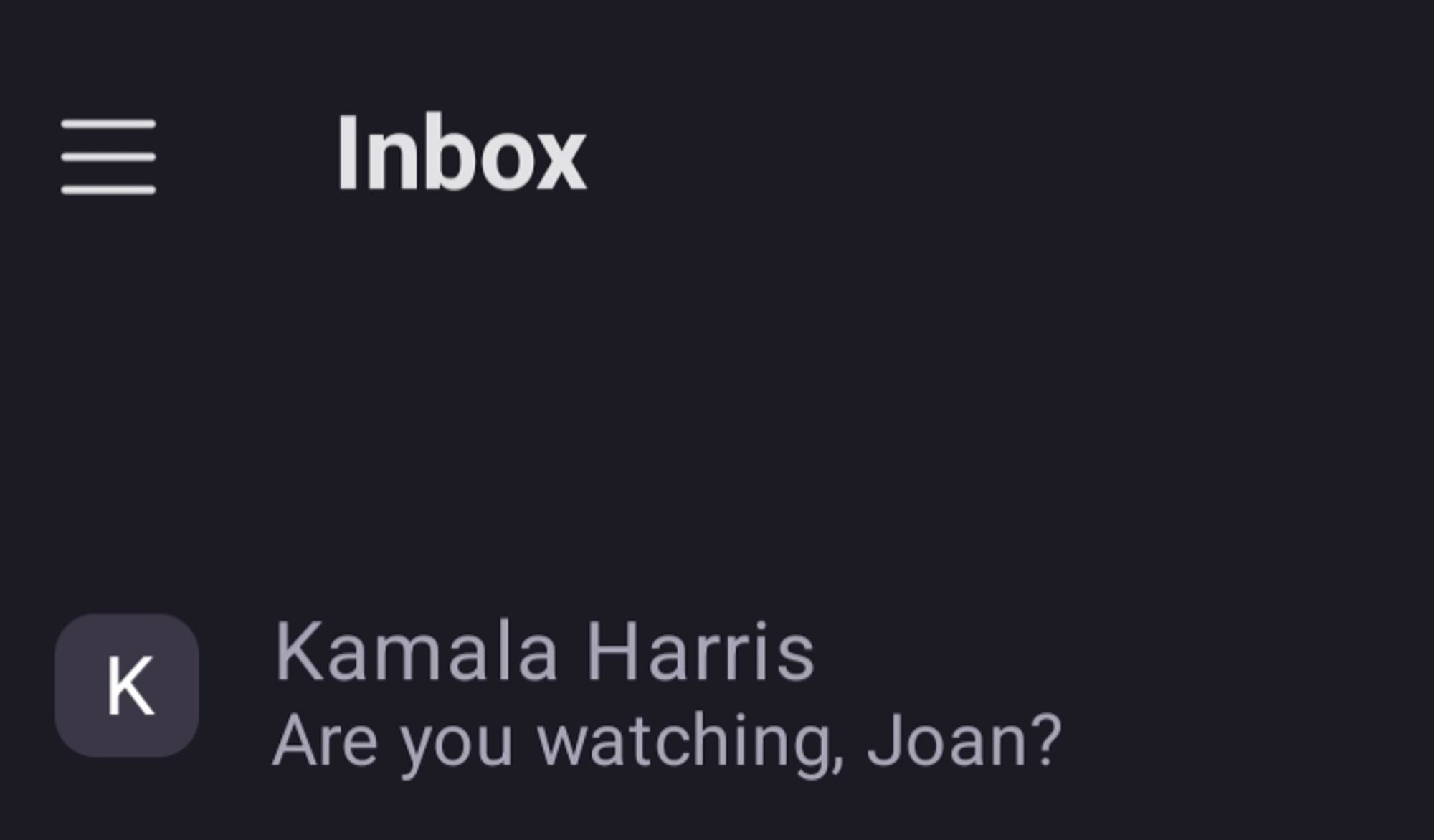 A portion on a screenshot that shows an email from Kamala Harris with the heading "Are you watching, Joan?"