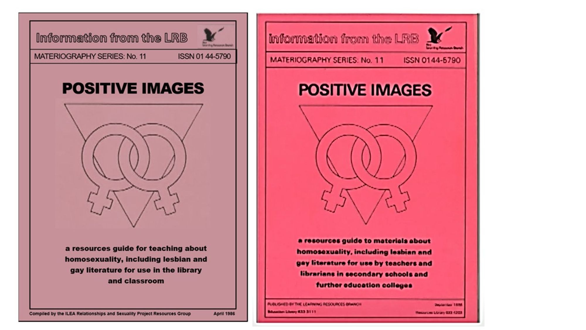 Two images of the cover of the ILEA Positive Images resource guide side by side. The April 1986 version mentions 'for use in the library and classroom' whereas the September 1986 version states 'for use by teachers and librarians'.