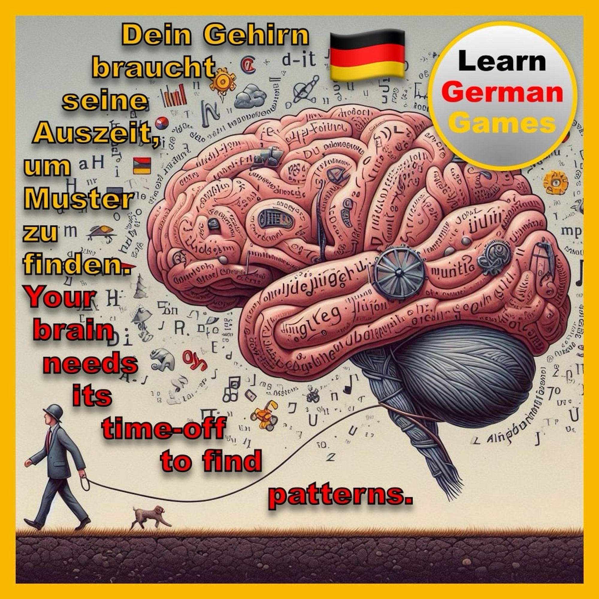 An image of the brain finding patterns in the German language while the person’s mind is wandering while taking a walk. The following text is superimposed on the image: “Your brain needs its time-off to find patterns.” On the top right is the Learn German Games logo.