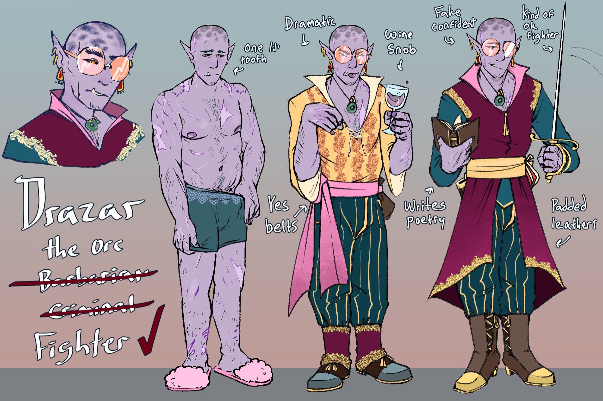 A full-body reference of Drazar the purple half-orc fighter in three different outfits. He is bald and has pointed ears and spots on his head. In one outfit he's in his sleepwear, the other he is in a flowy yellow shirt and striped pants, holding a glass of wine. In the third he is in his combat outfit, a deep purple leather coat and holding a sword and book. The descriptive text reads "One lil tooth, dramatic, wine snob, yes belts, fake confident, writes poetry, kind of ok fighter and padded leathers"