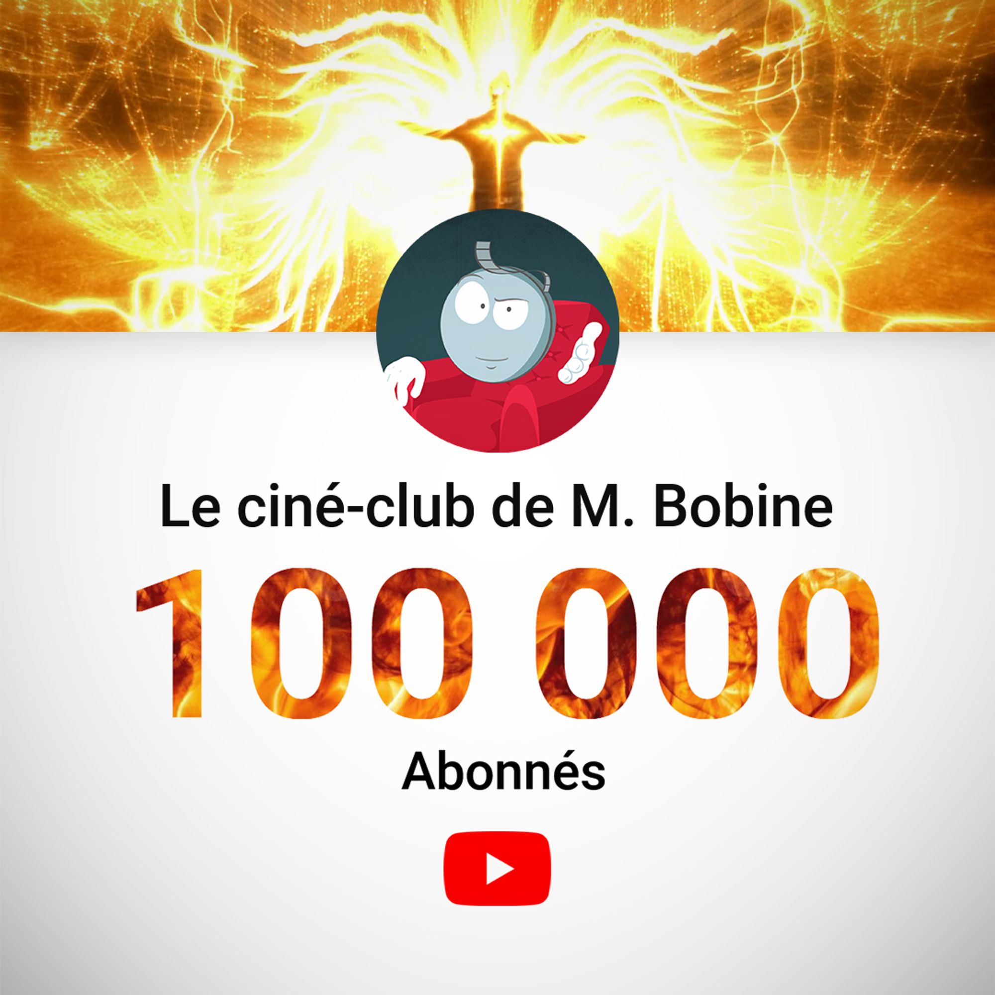 Visuel mettant en scène le nombre d'abonnés du Ciné-club de M. Bobine qui atteint désormais les 100 000 abonnés.