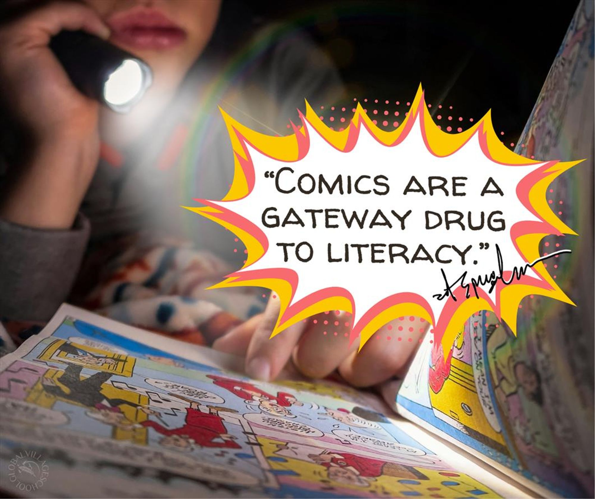 Photograph of a child holding a flashlight and reading a comic book in the dark, overlaid with an Art Spiegelman quote: "Comics are a gateway drug to literacy."