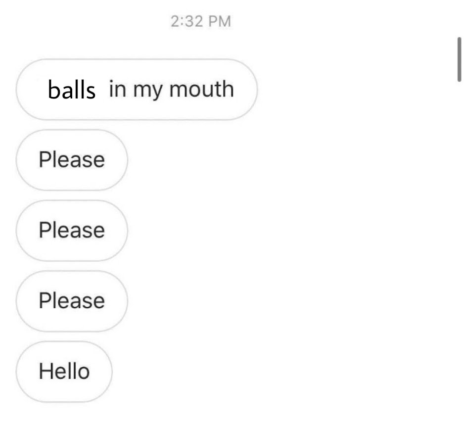 instagram texting. received messages saying : balls in my mouth. please. please. please. hello.