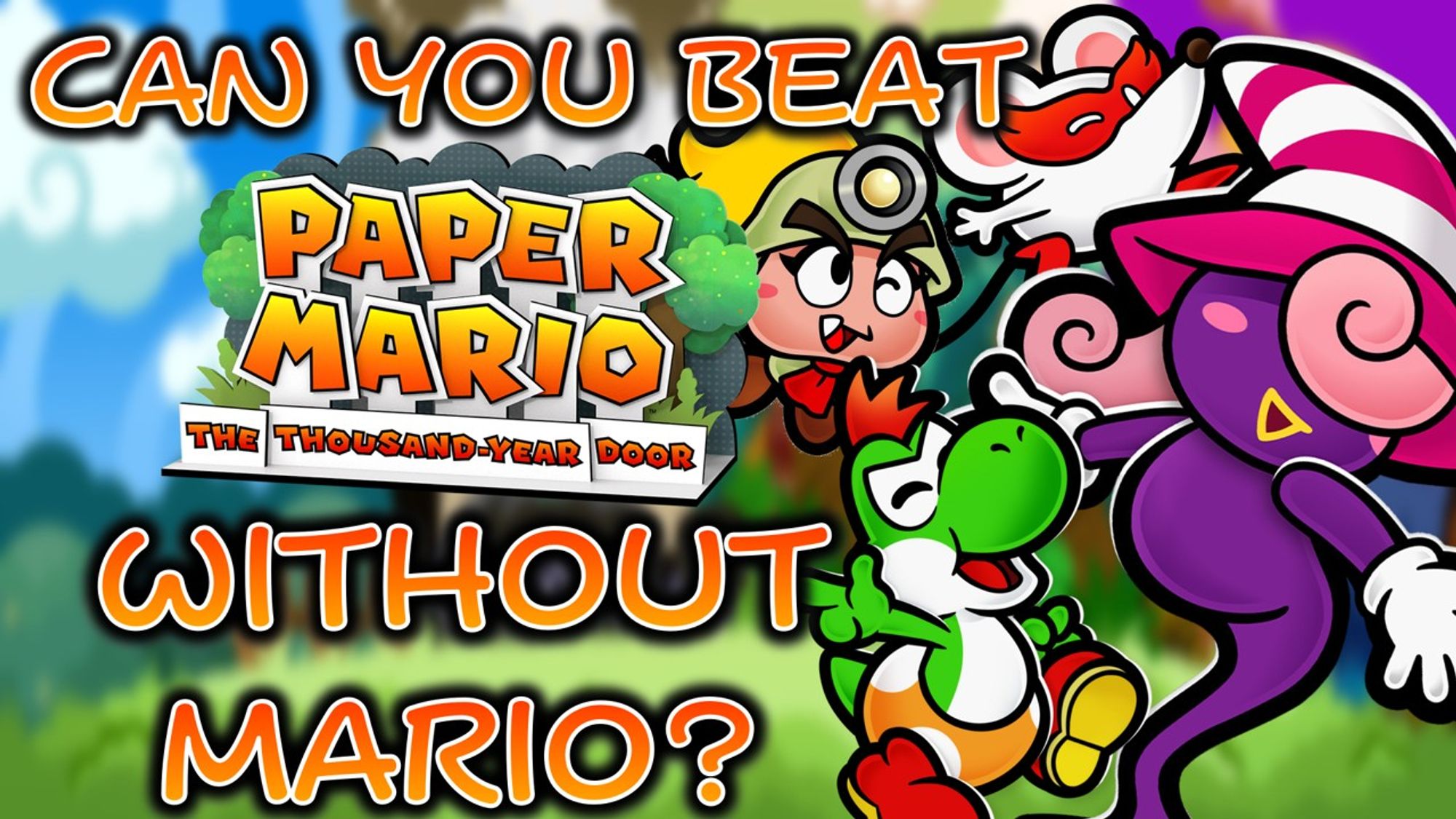 A thumbnail for a youtube video seeing if its possible to beat TTYD without mario, featuring some of the allies from the game, Goombella, Ms Mows, Yoshi Kid and Vivian