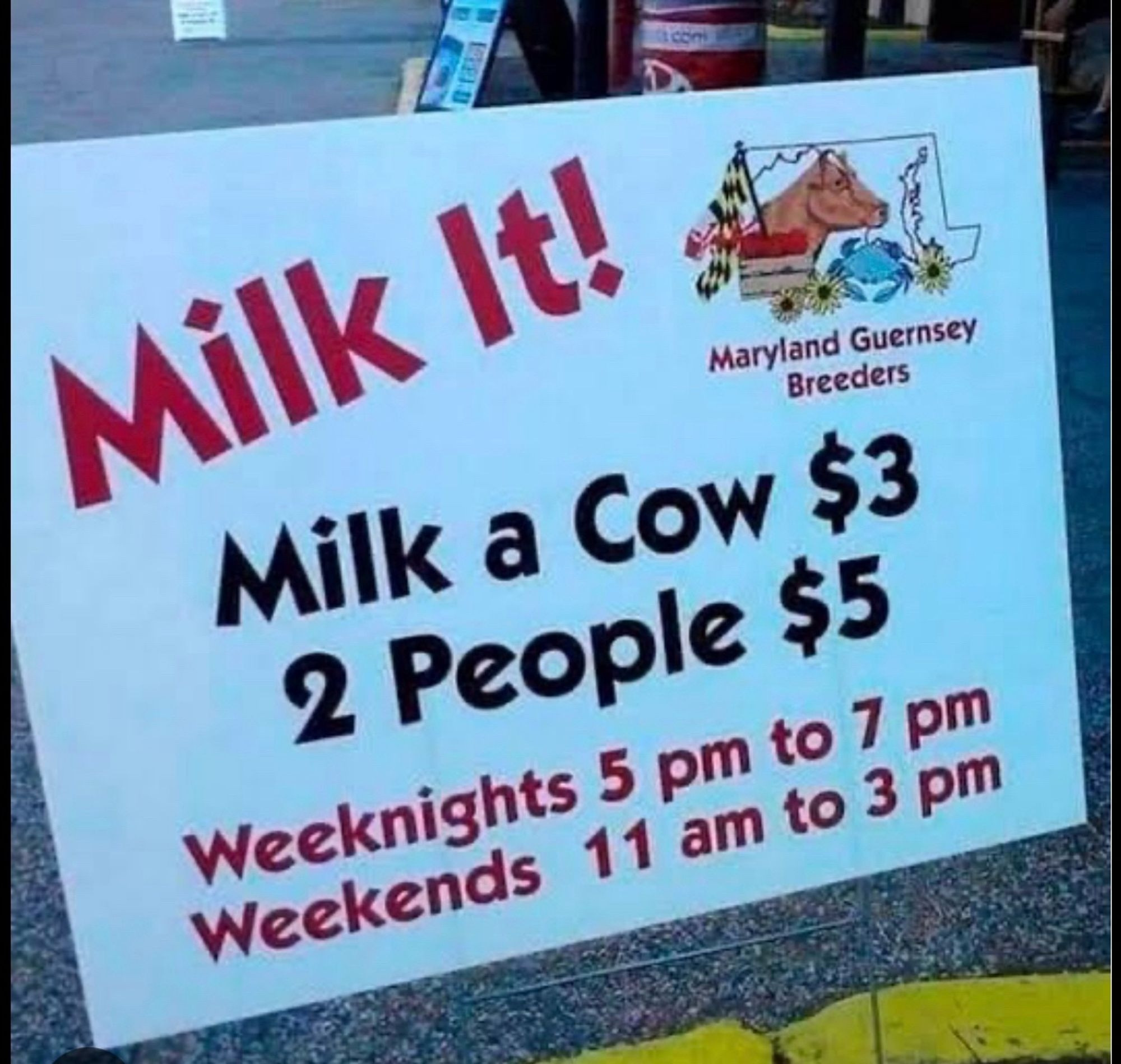 Milk it!
Milk a cow $3
2 People $5